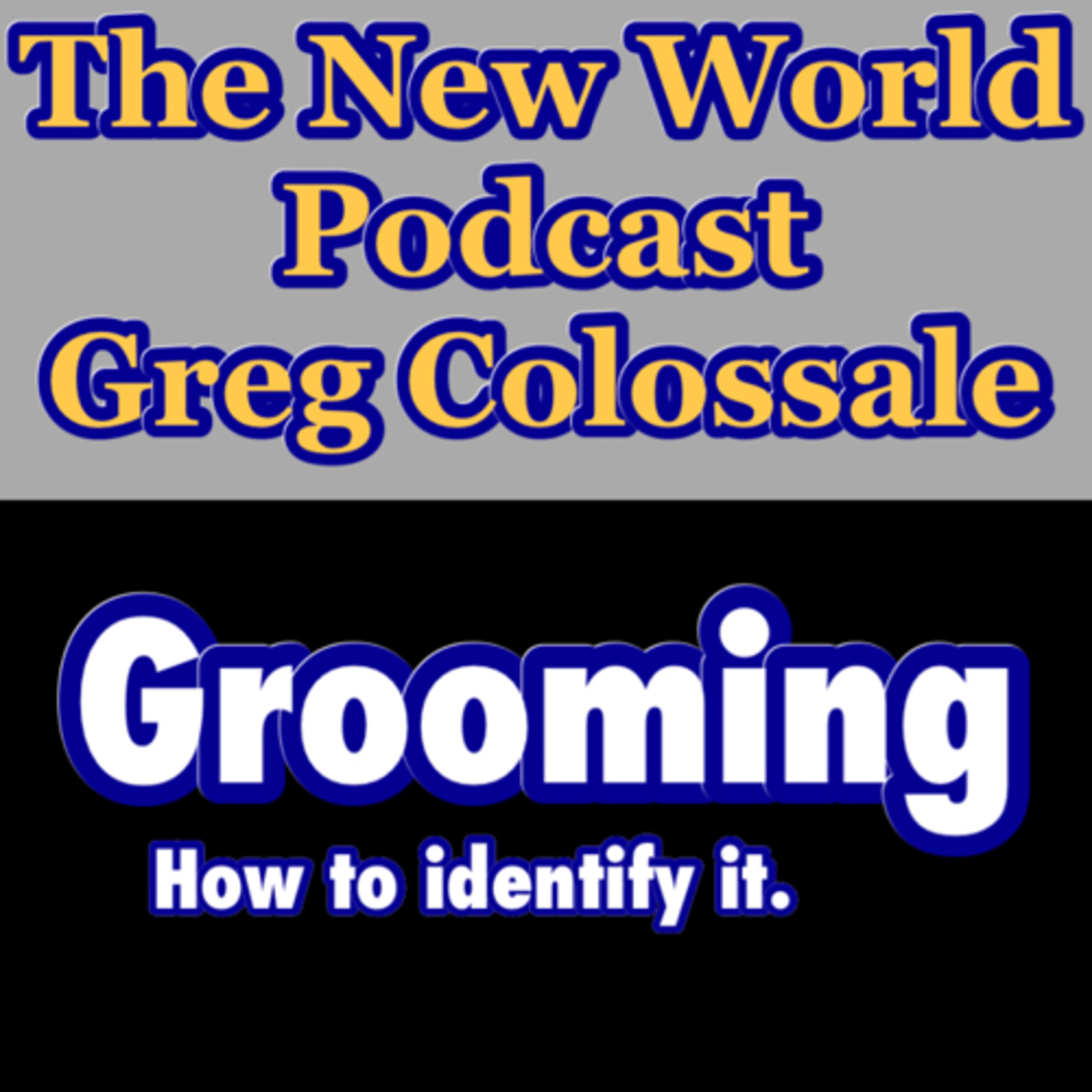 Gregory Colossale presents The New World Podcast