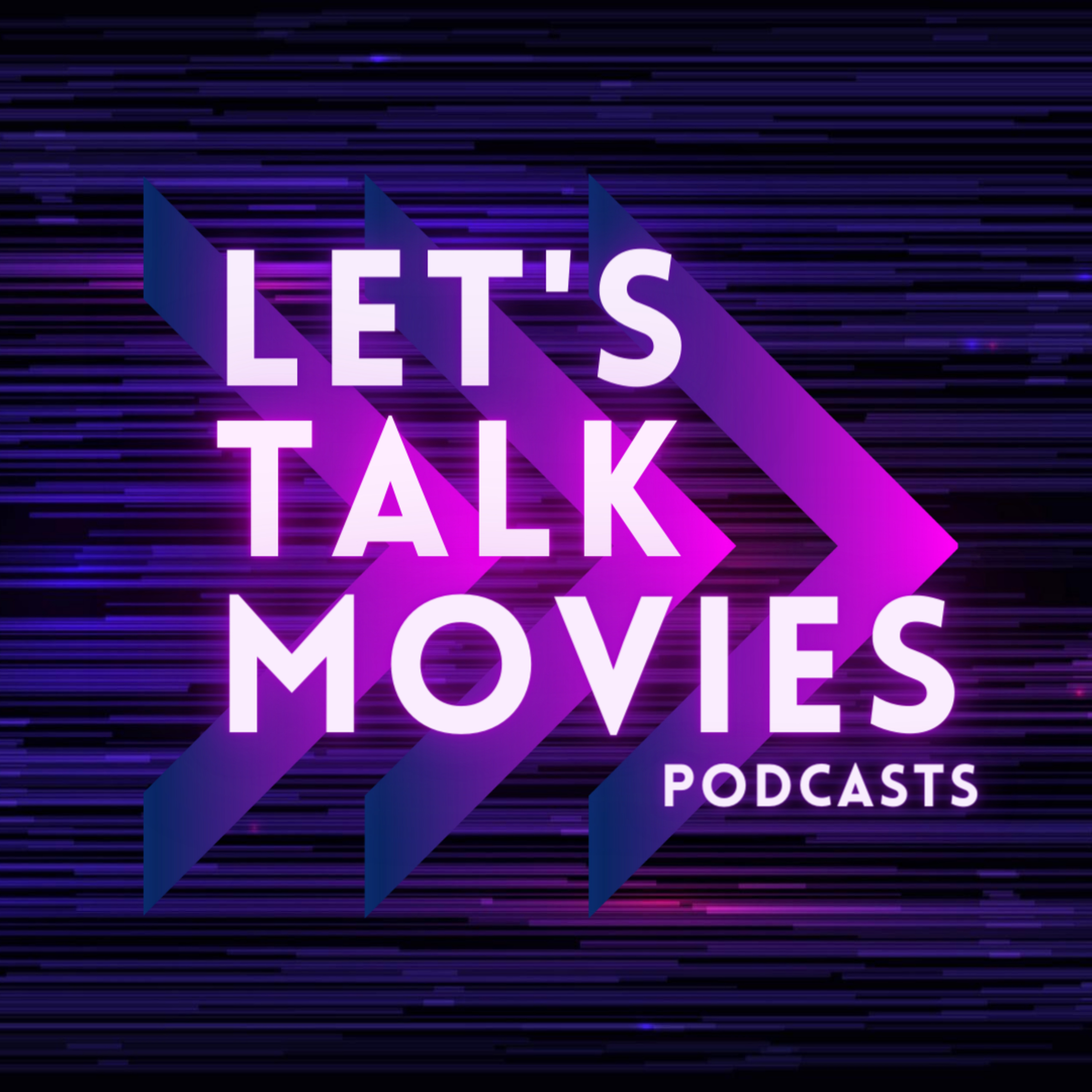 Let\'s Talk Movies Podcasts
