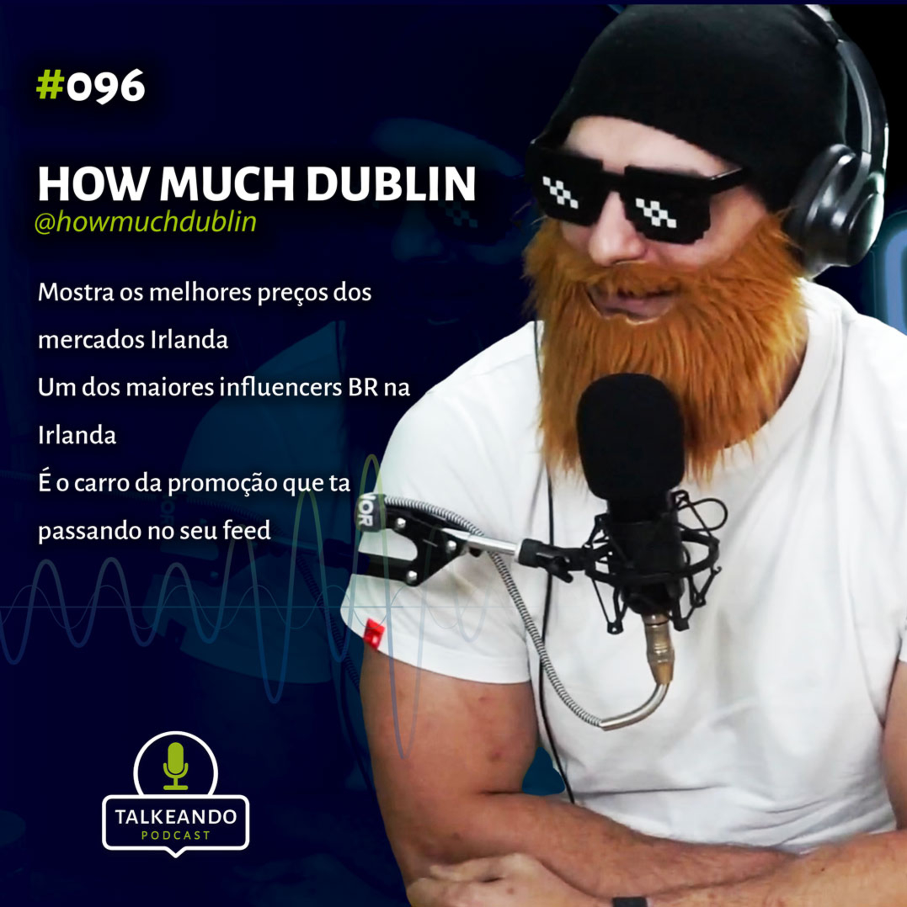 How Much Dublin - Melhores preços da Irlanda | Talkeando Podcast #096 episode artwork