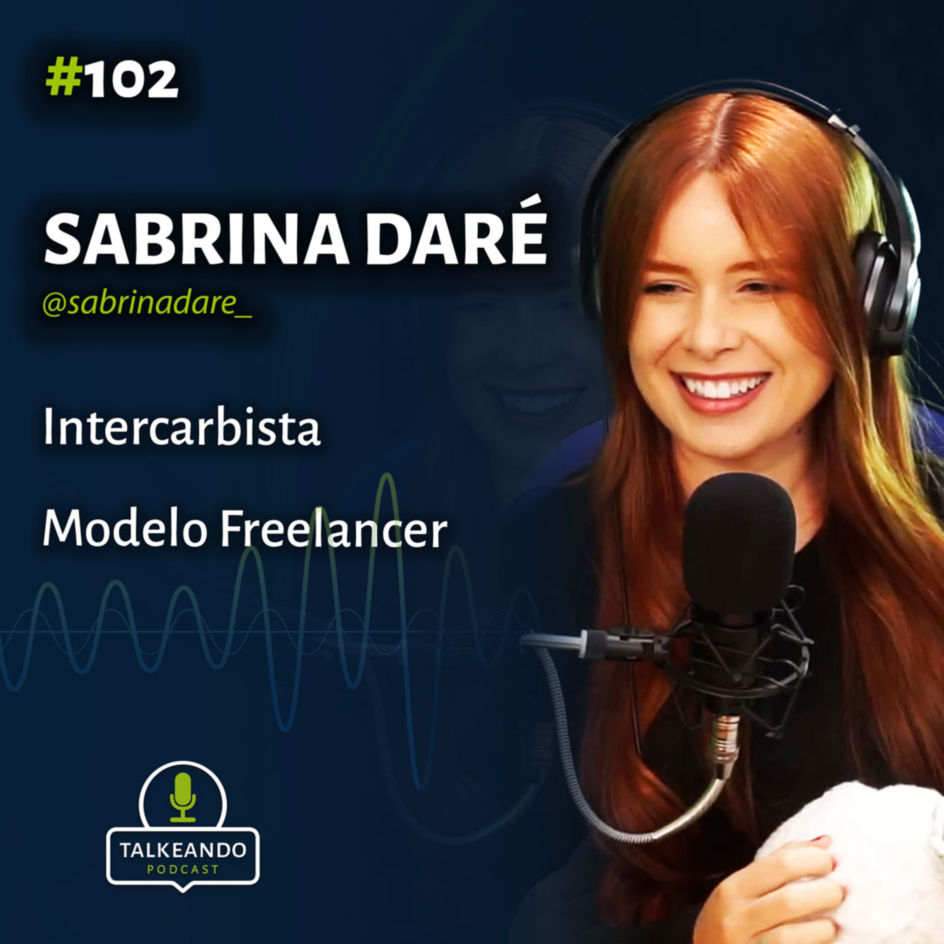 Sabrina Daré - Intercambista e modelo | Talkeando Podcast #102 episode artwork