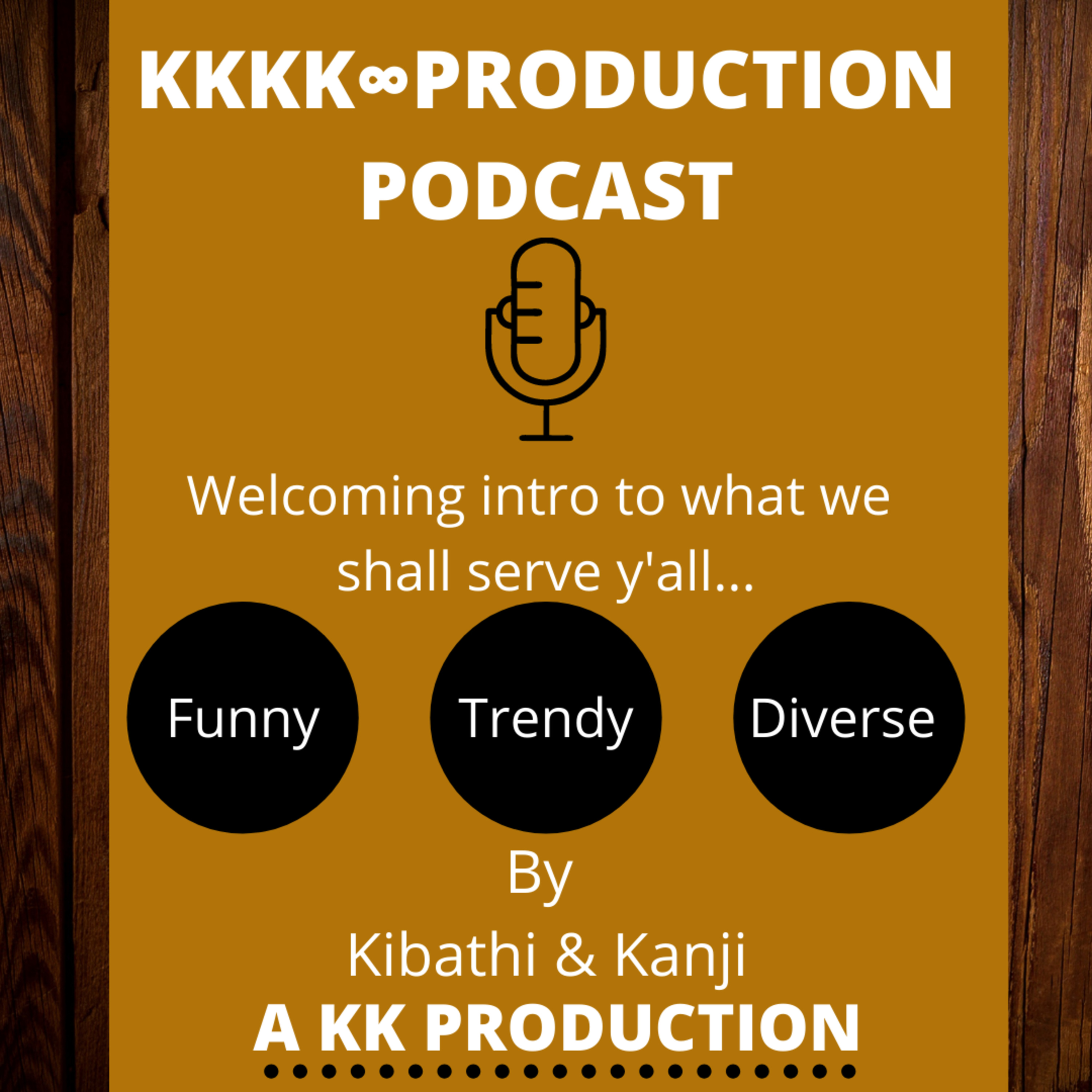 KKKK∞PRODUCTION PODCAST