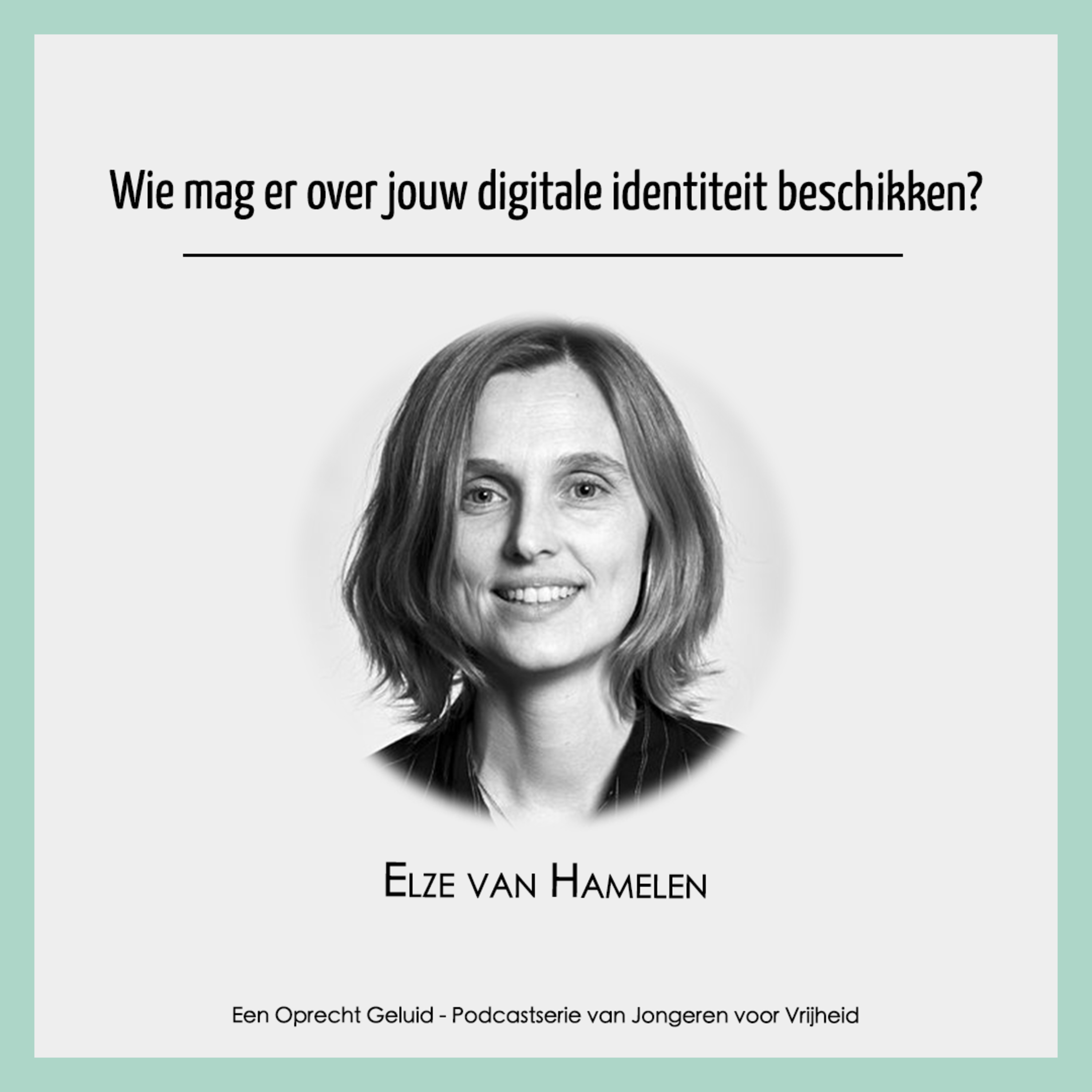 #17 - Elze van Hamelen - Wie mag er over jouw digitale identiteit beschikken? episode artwork
