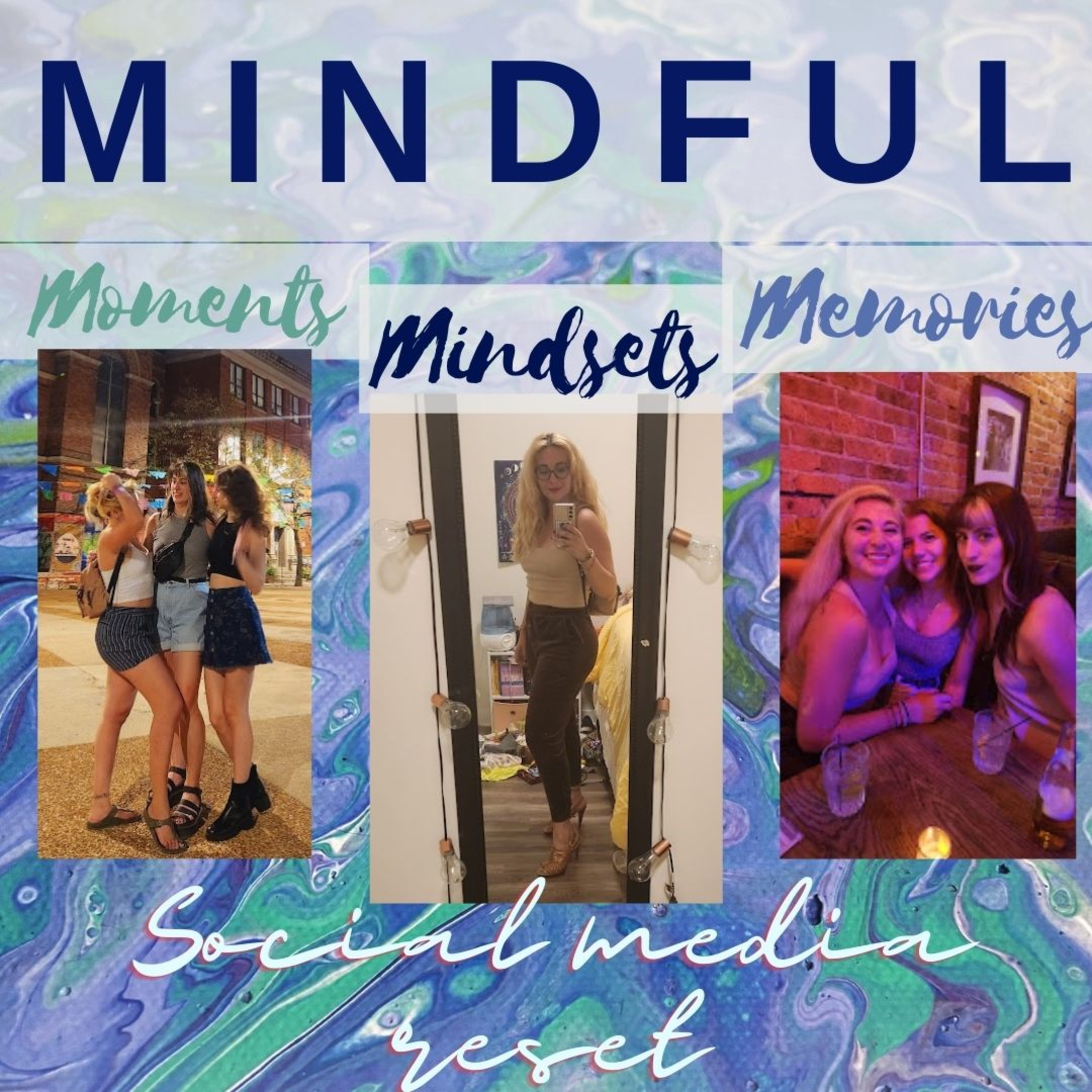 MINDFUL MOMENTS, MINDSETS, & MEMORIES