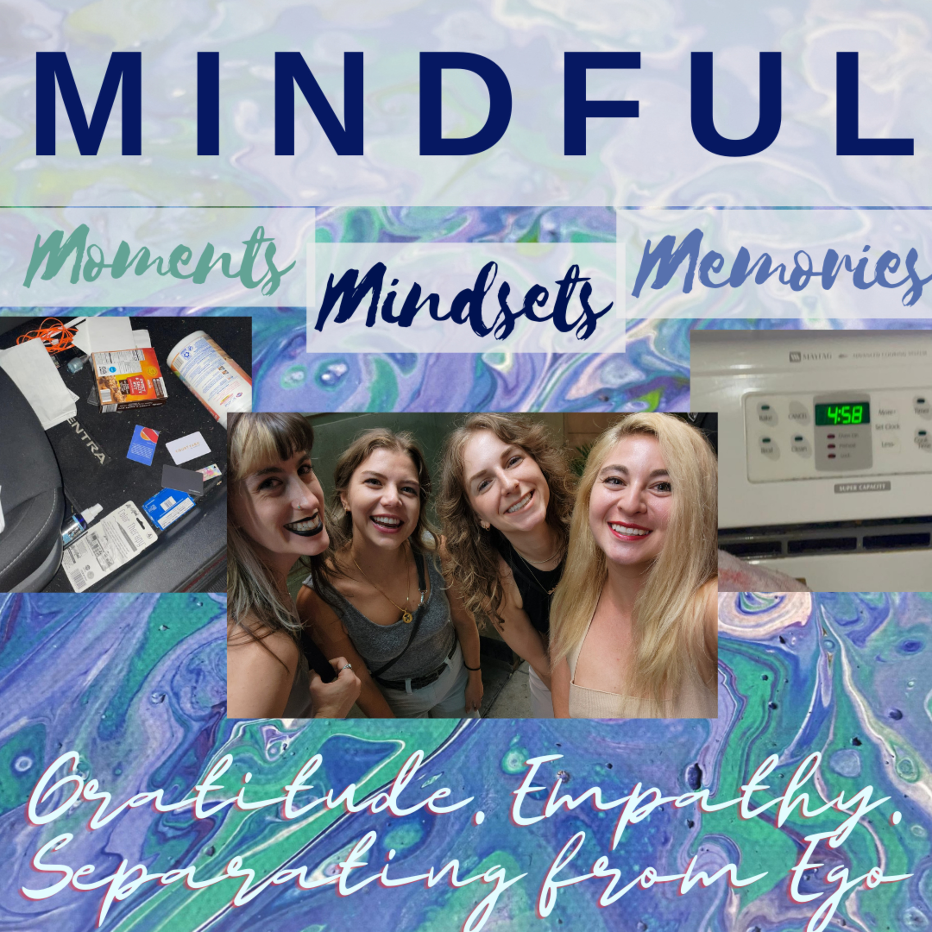MINDFUL MOMENTS, MINDSETS, & MEMORIES
