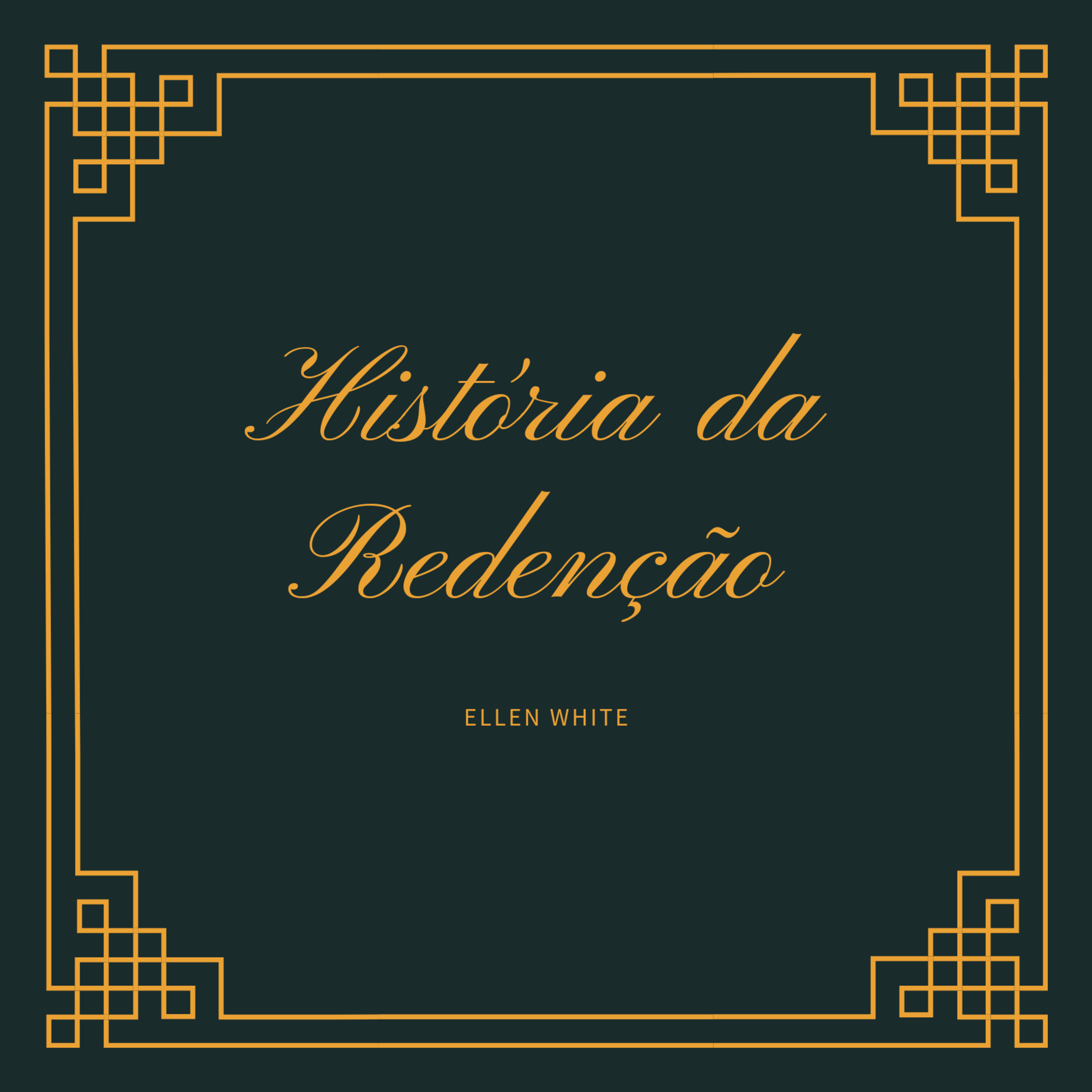Capítulo 07 - Sete e Enoque | História da Redenção episode artwork