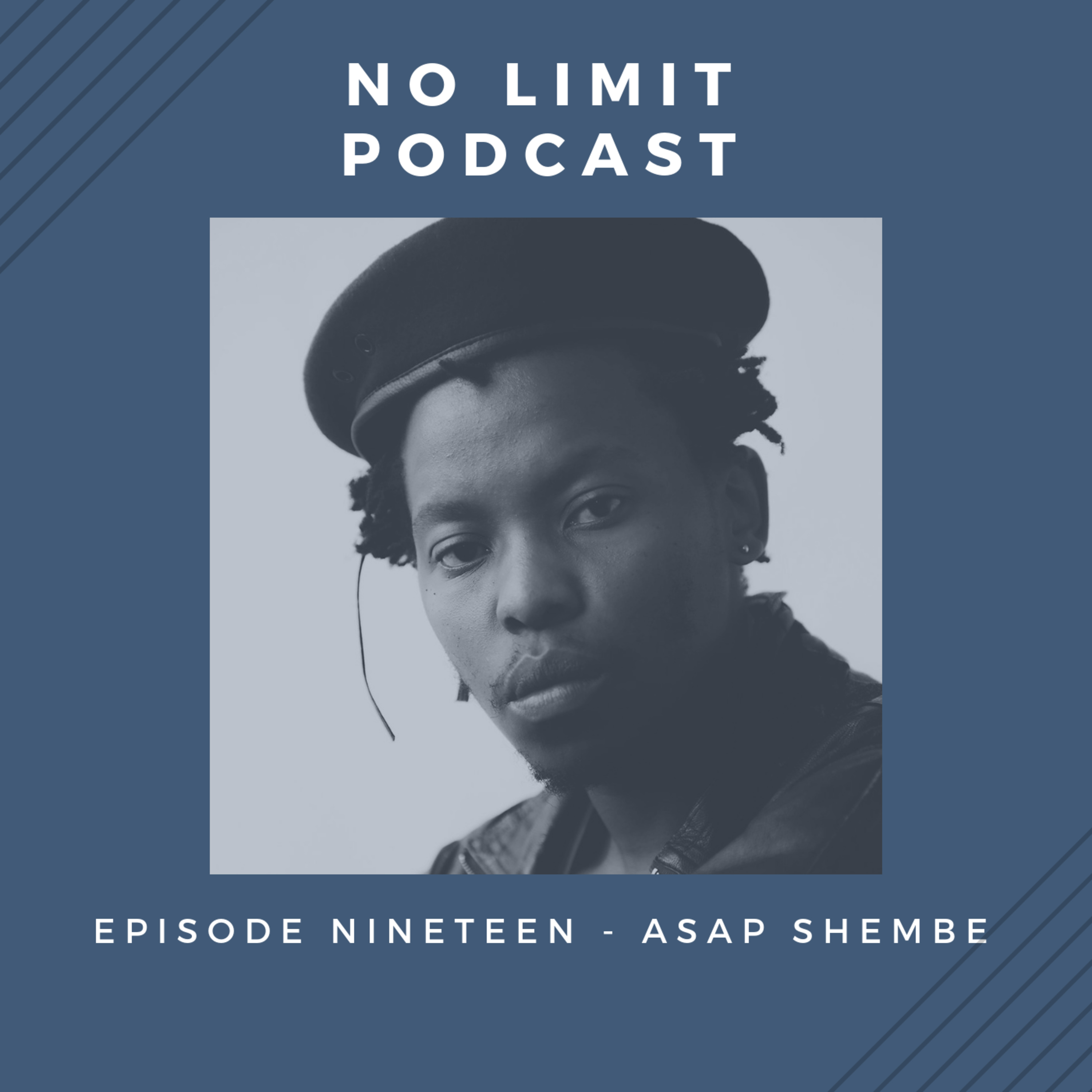 Episode 19 - ASAP Shembe
