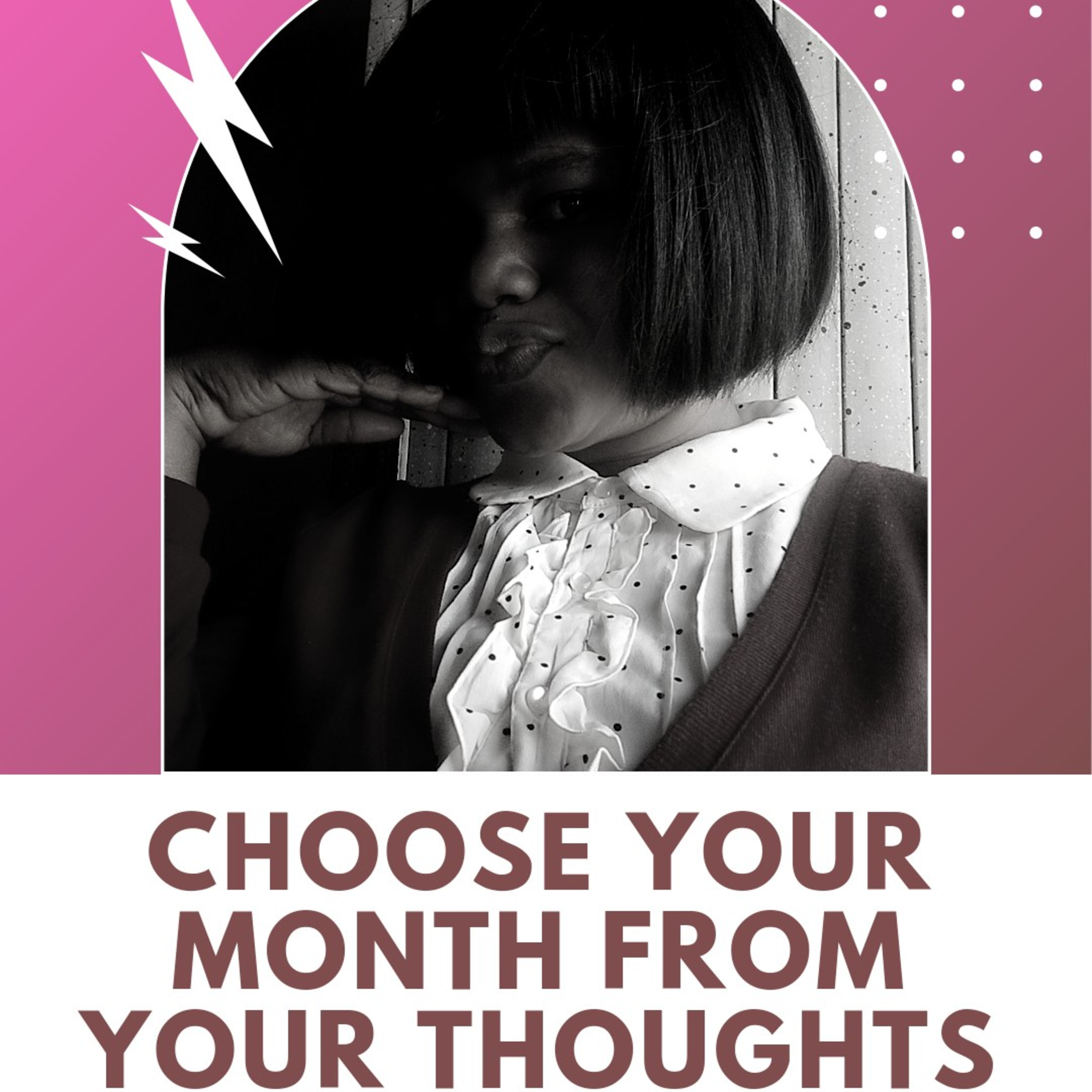 CHOOSE YOUR MONTH FROM YOUR THOUGHTS! episode artwork