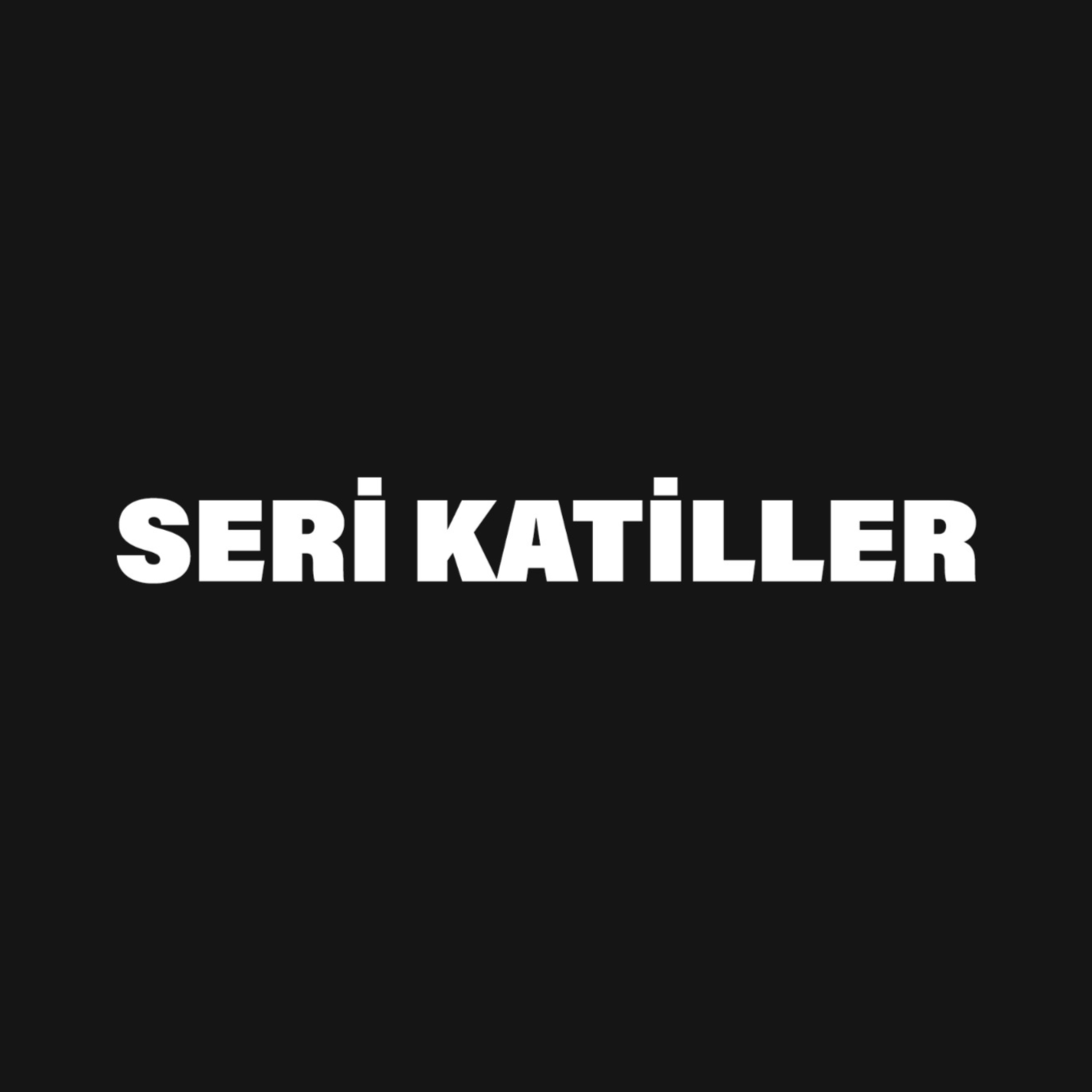 Seri Katiller #1 | Giriş episode artwork
