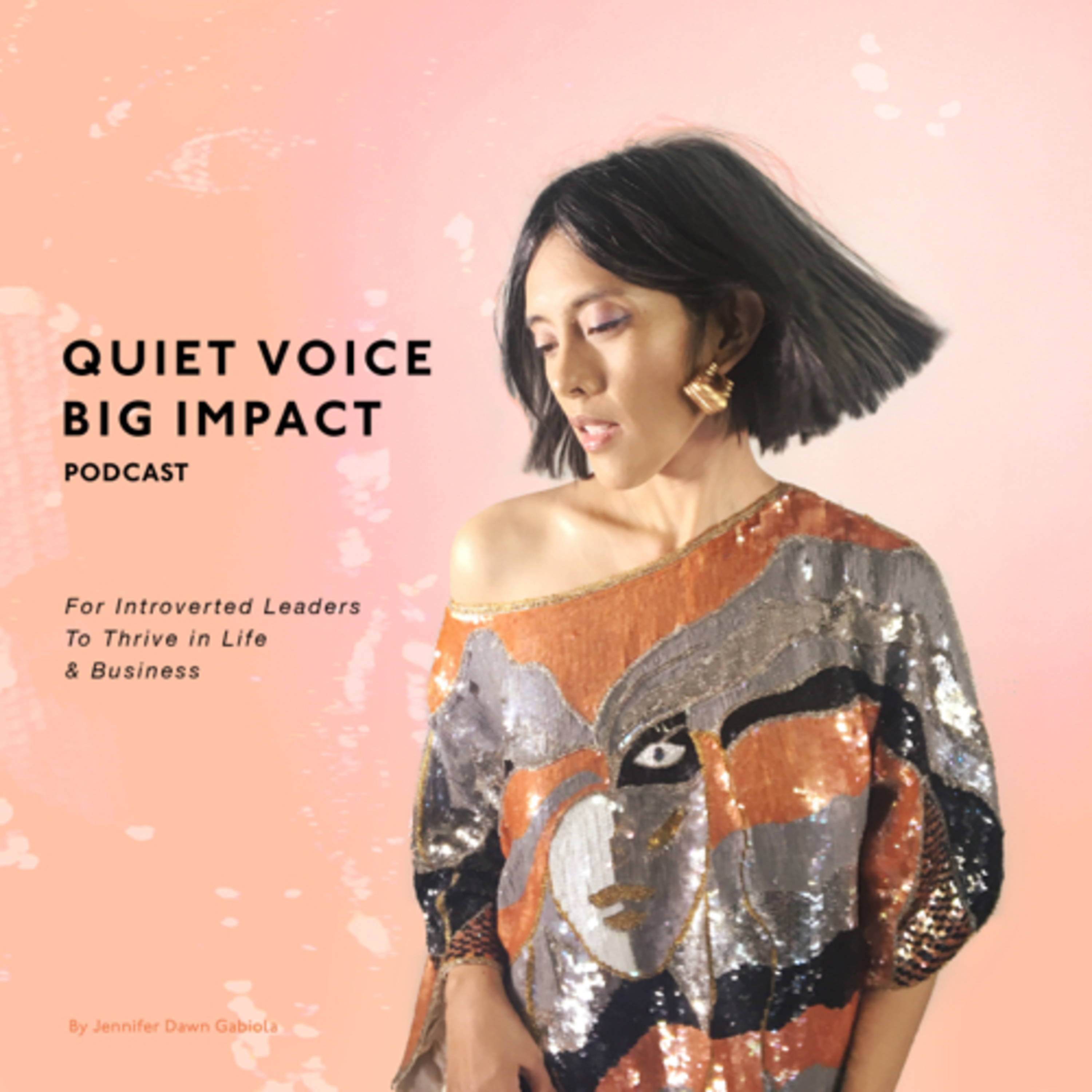 Quiet Voice Big Impact Podcast