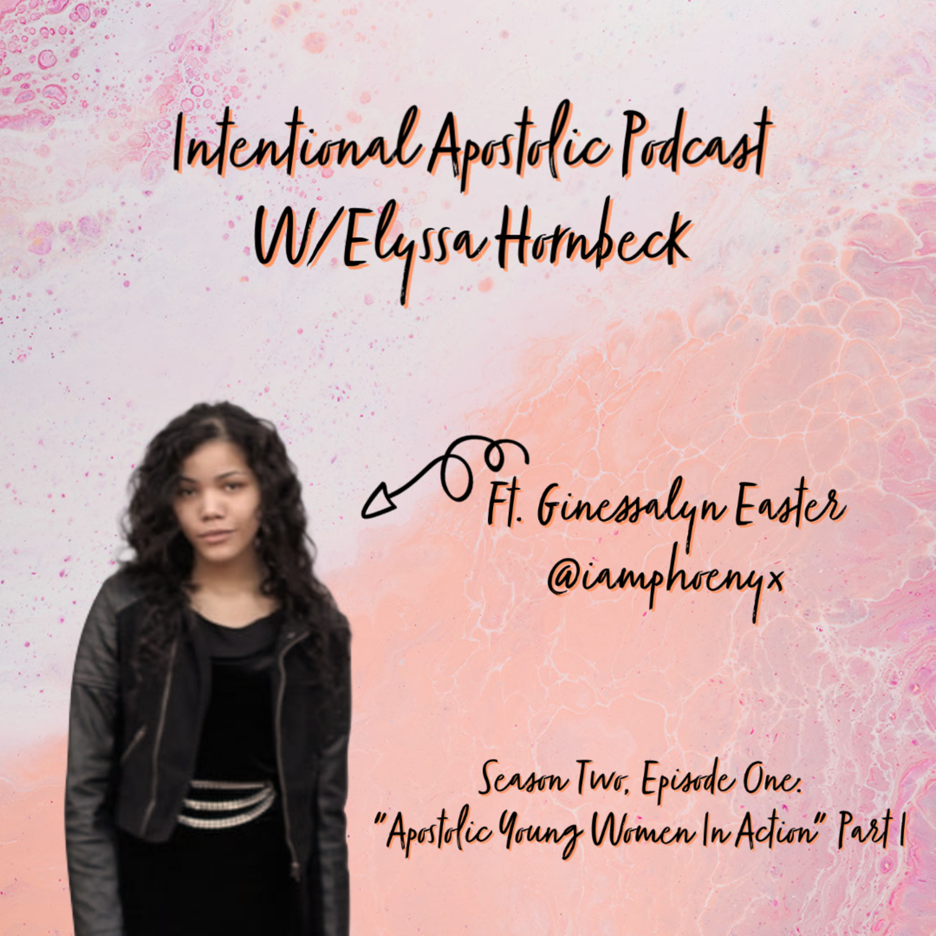 Intentional Apostolic W/Elyssa Hornbeck