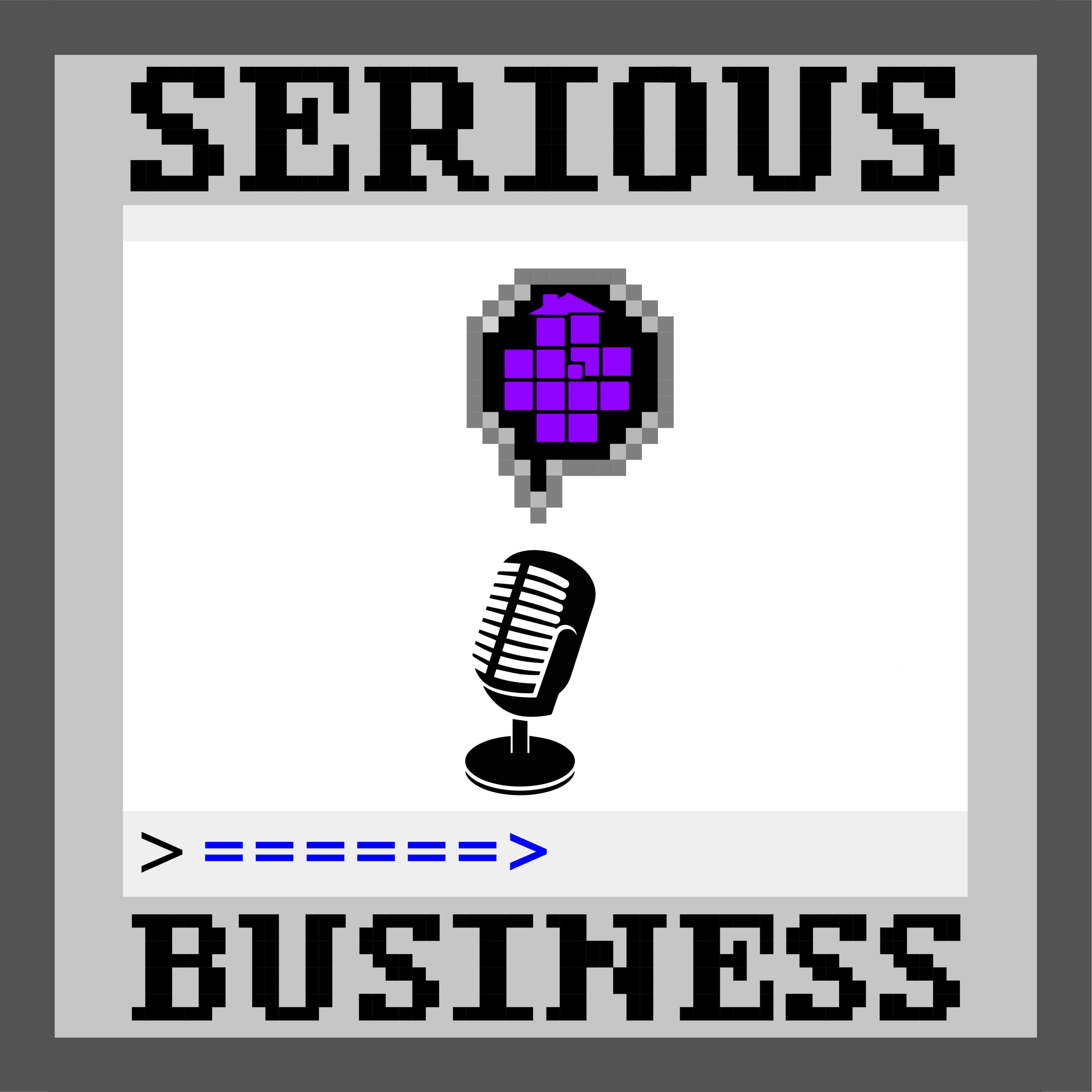 Serious Business