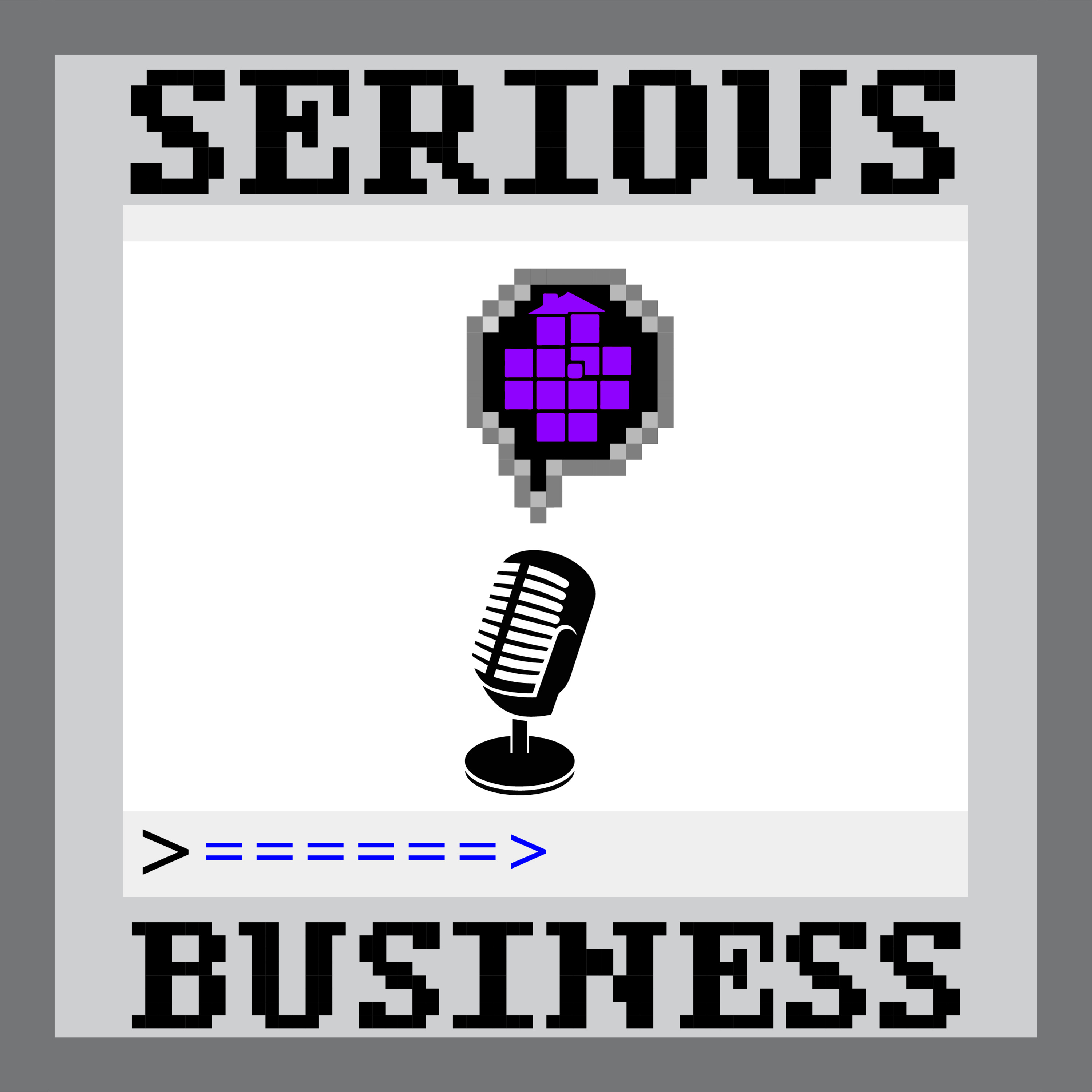 Serious Business
