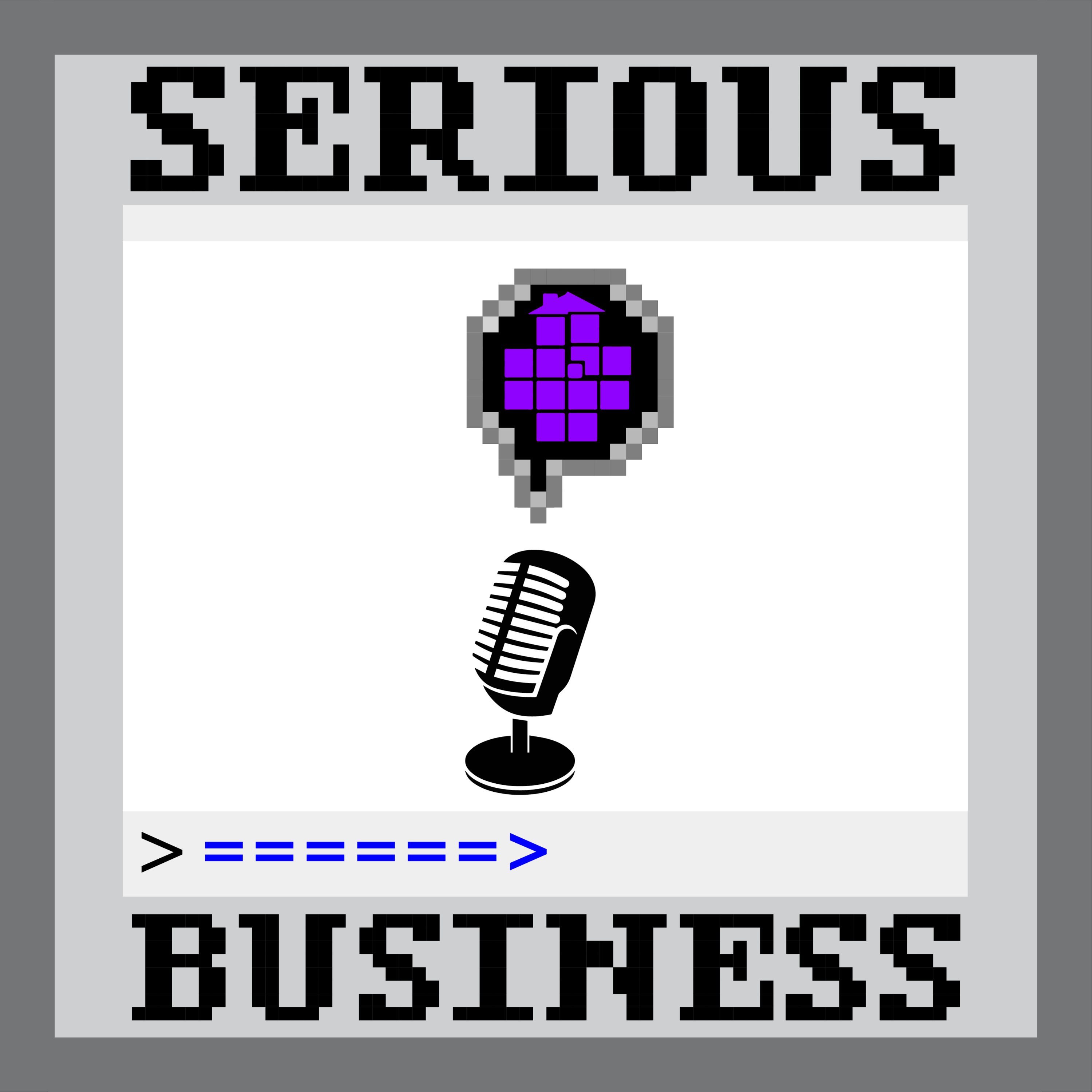 Serious Business