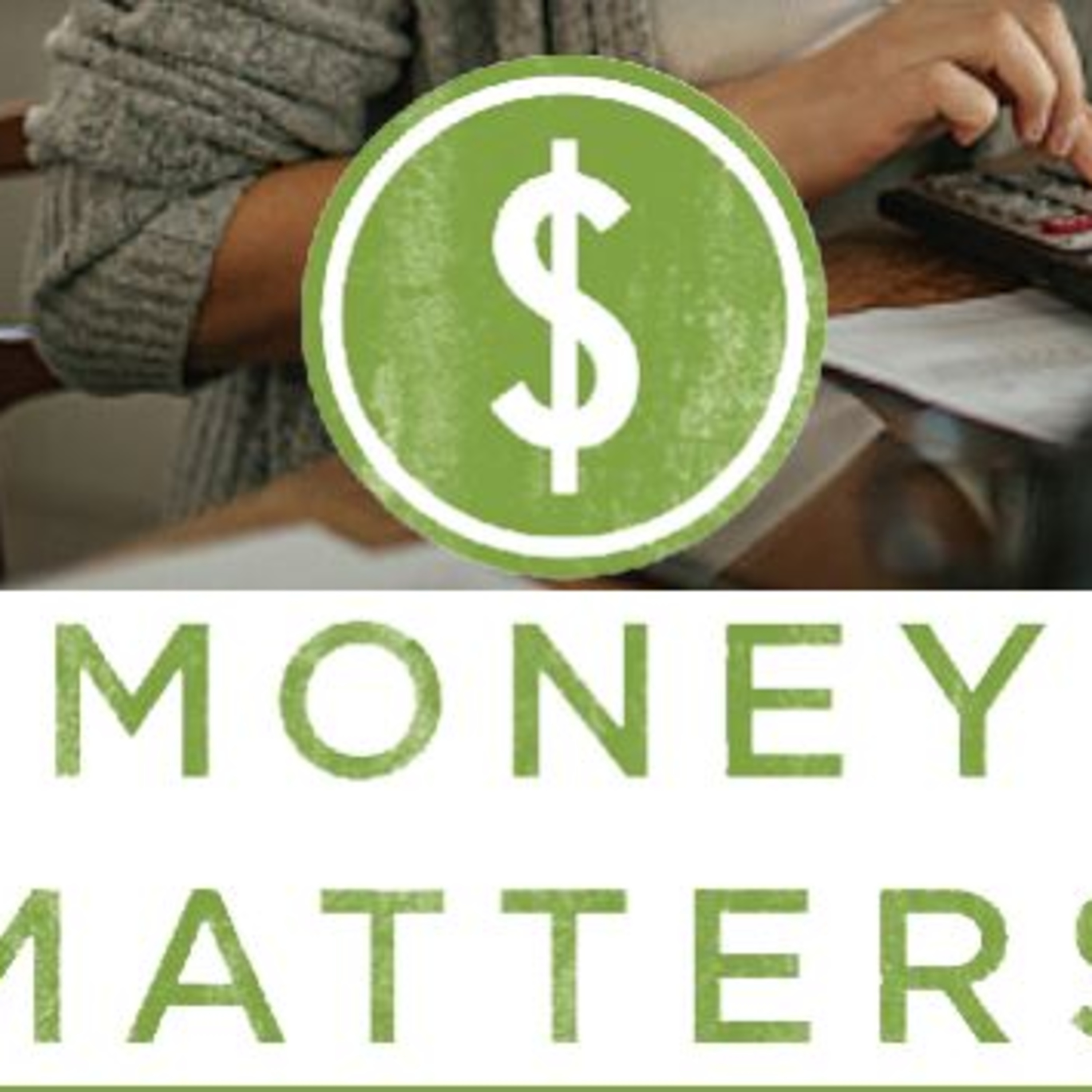 November 18th - Money Matters:Financial Strategies episode artwork