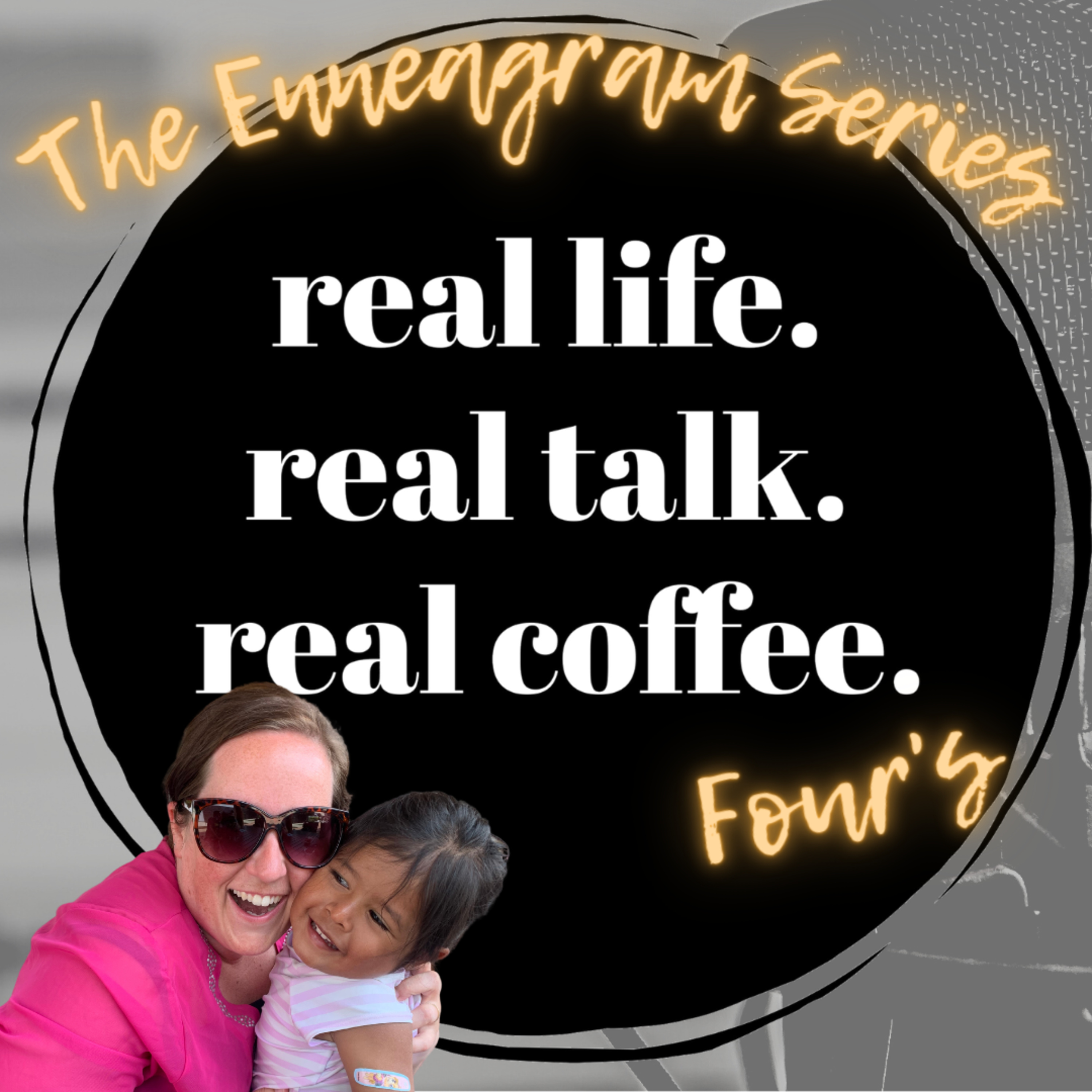 Real Life, Real Talk, Real Coffee | Enneagram 4's episode artwork