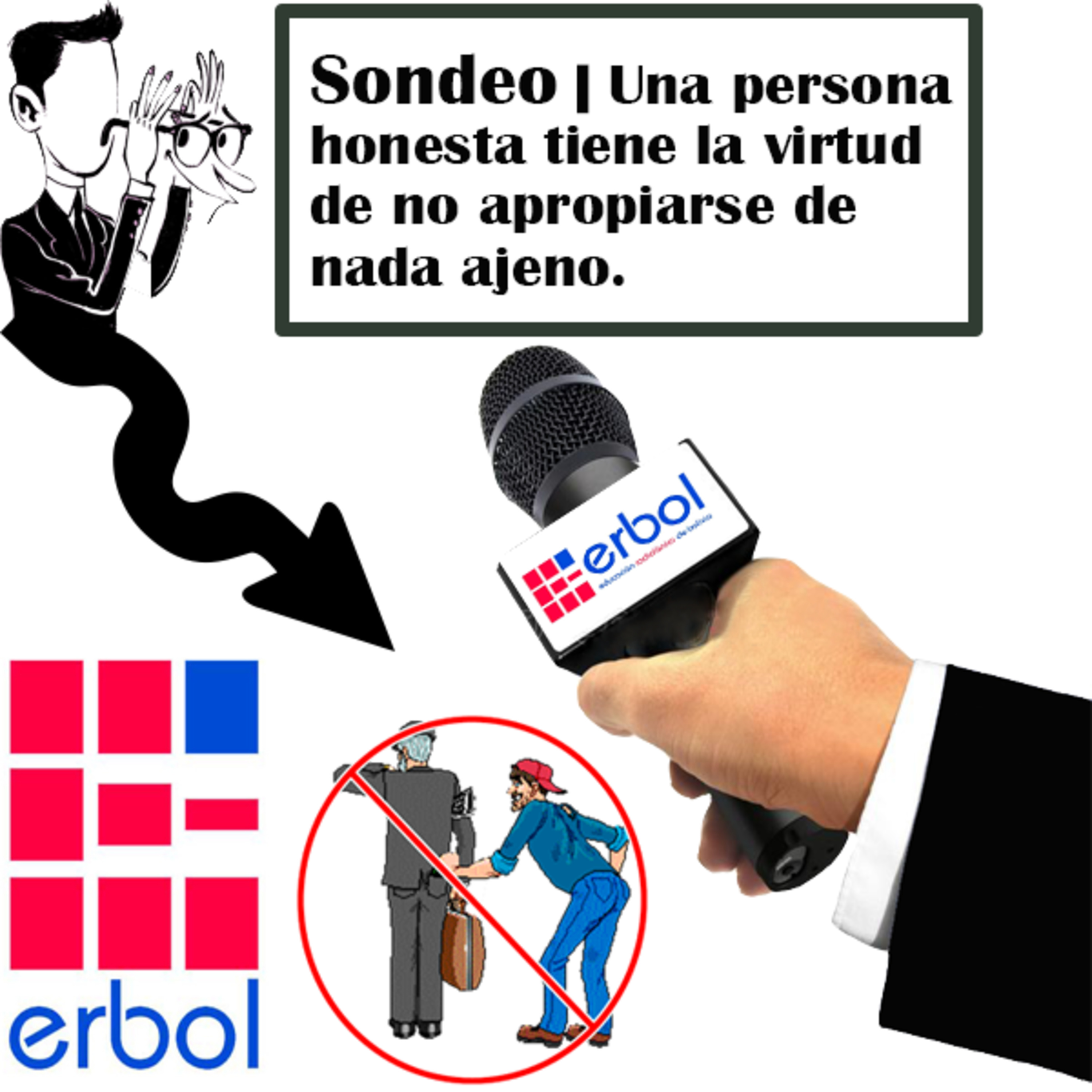 Sondeo | Una persona honesta tiene la virtud de no apropiarse de nada ajeno episode artwork