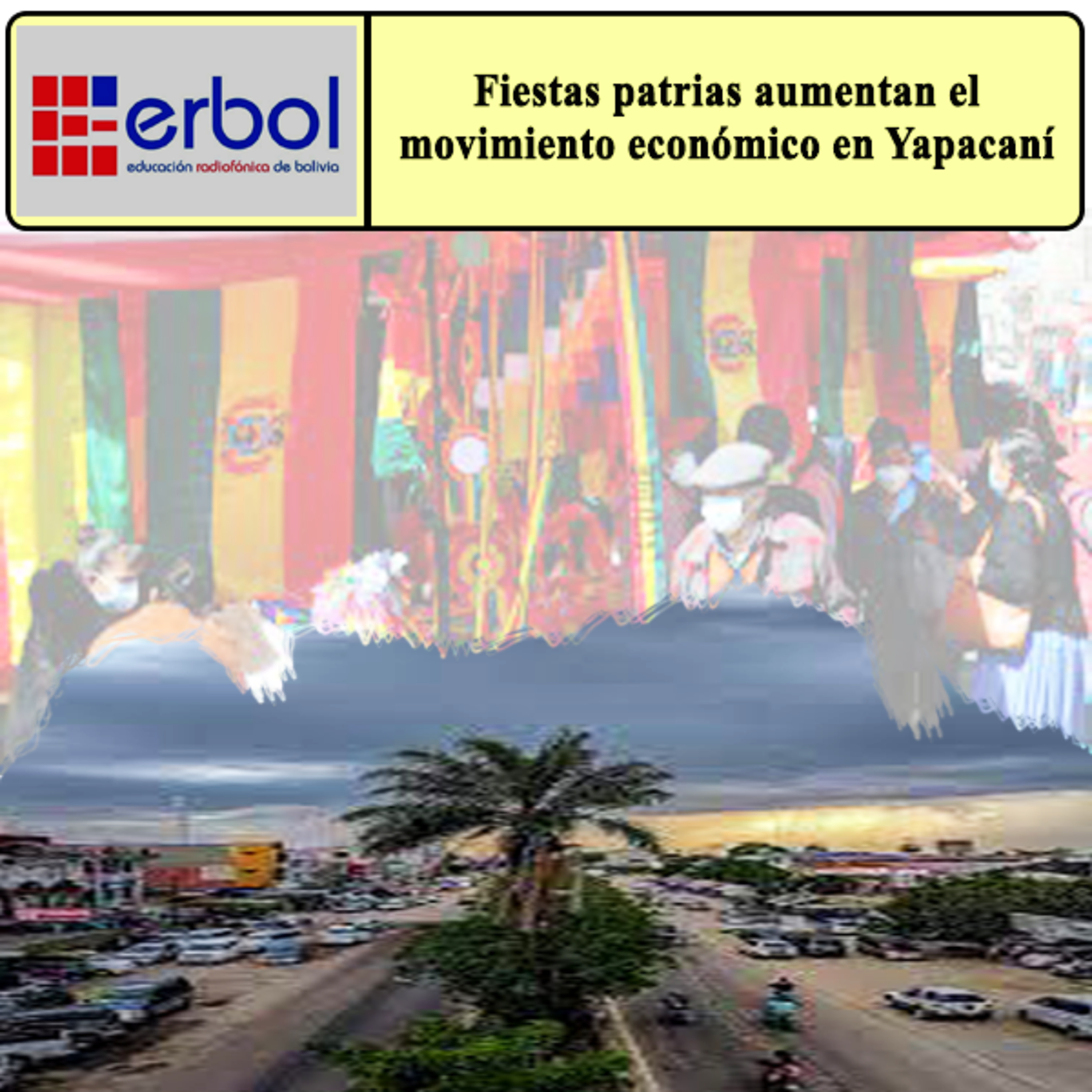 Fiestas patrias aumentan el movimiento económico en Yapacaní episode artwork