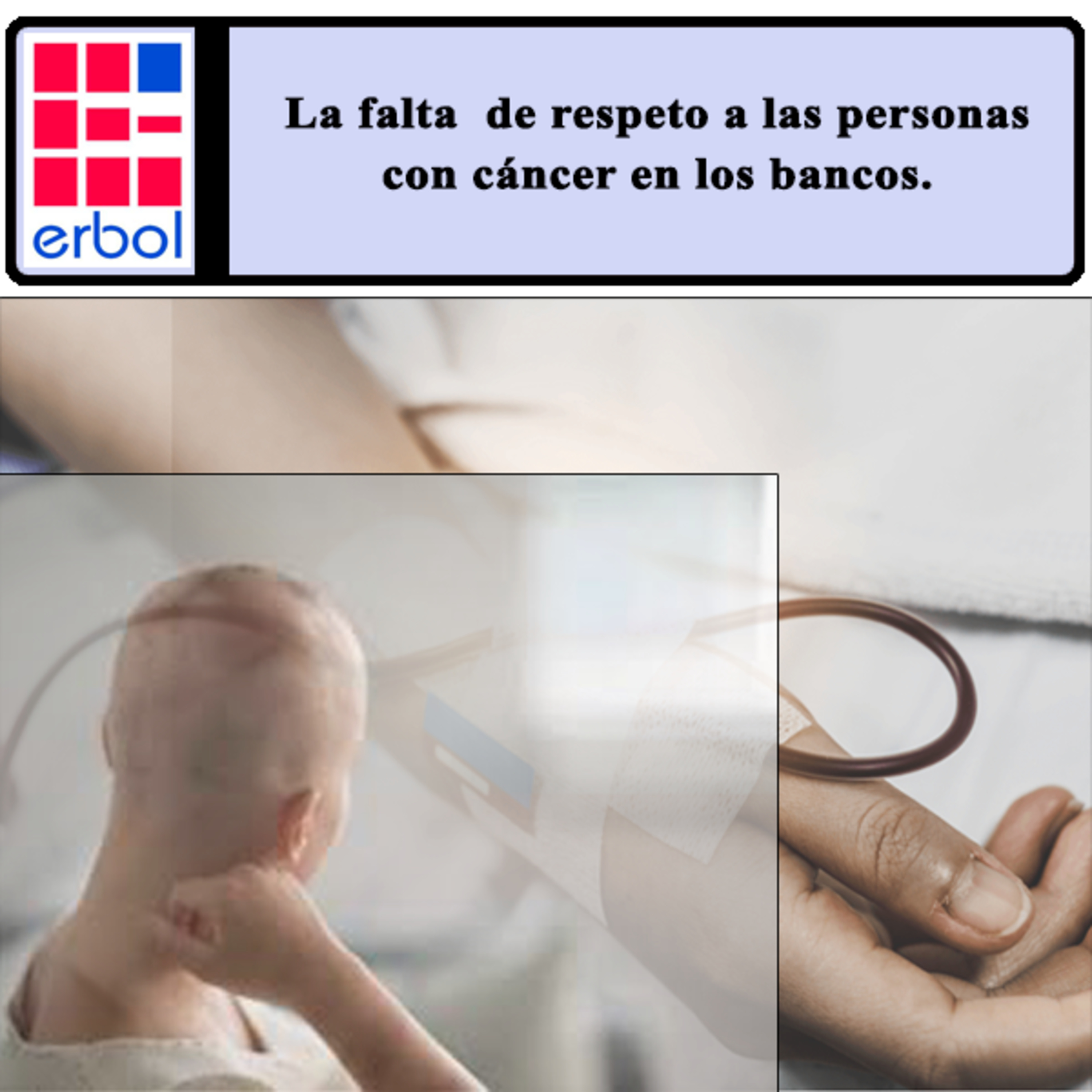 La falta de respeto a las personas con cáncer en los bancos. episode artwork