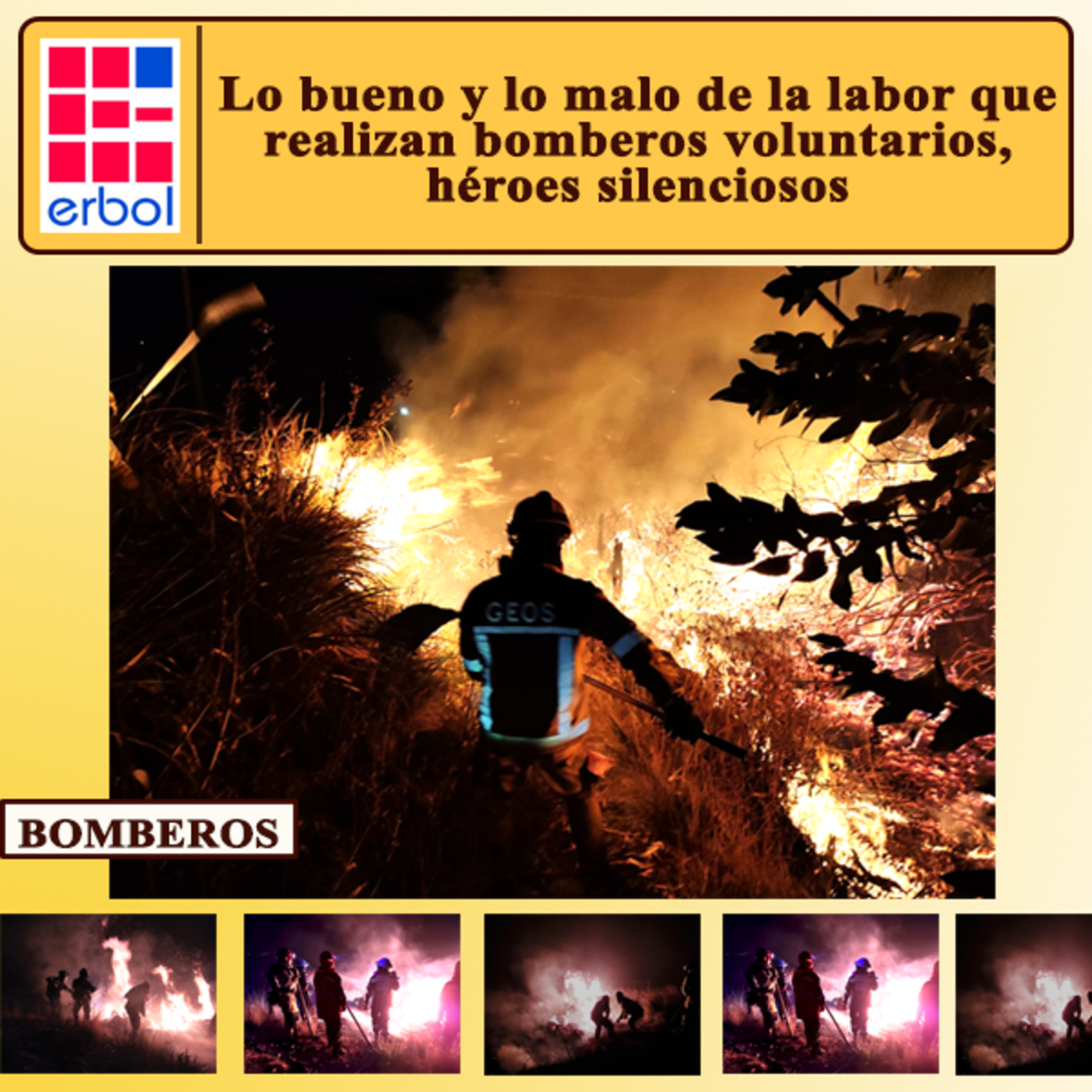 Lo bueno y lo malo de la labor que realizan bomberos voluntarios, héroes silenciosos episode artwork
