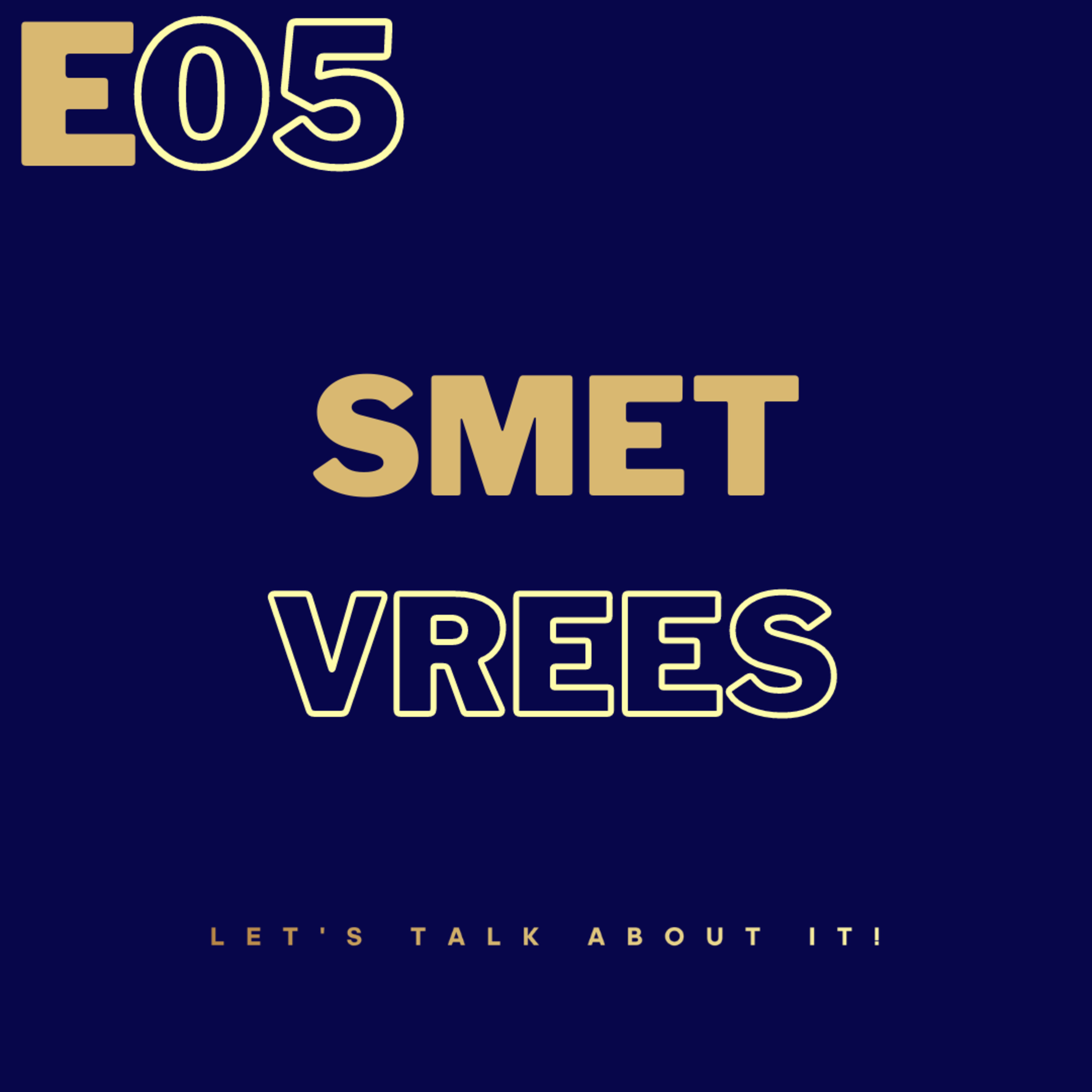 Episode #5: Smetvrees episode artwork
