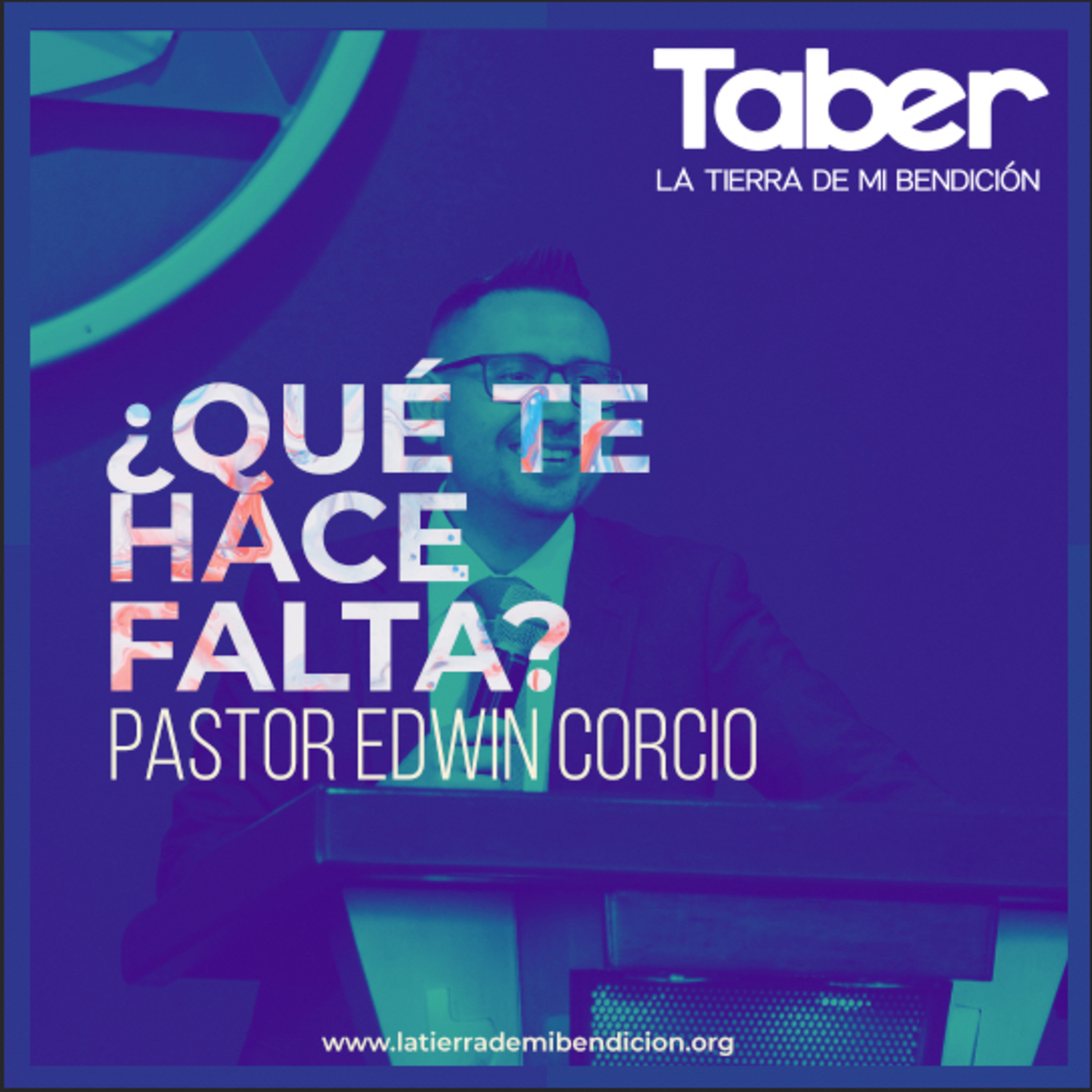 La Tierra de Mi Bendición Pastor Edwin Corcio