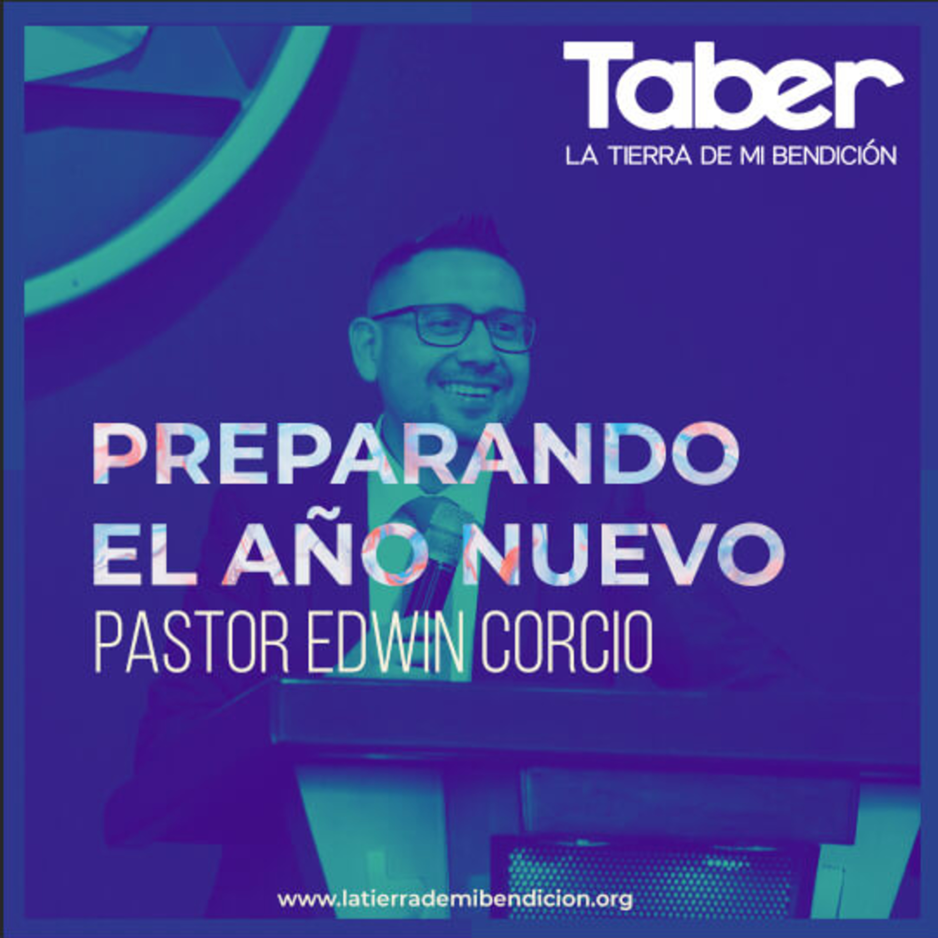 La Tierra de Mi Bendición Pastor Edwin Corcio
