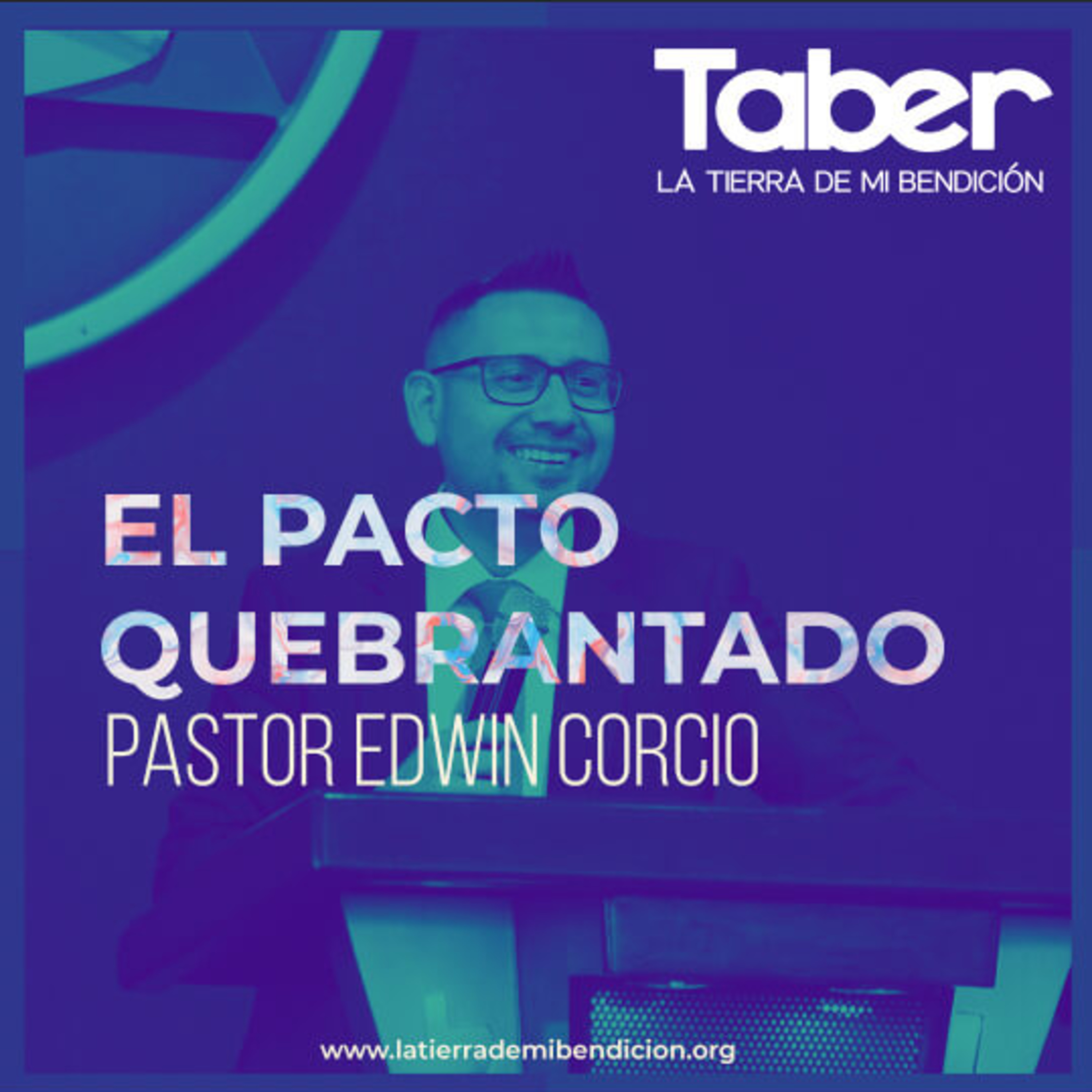 La Tierra de Mi Bendición Pastor Edwin Corcio