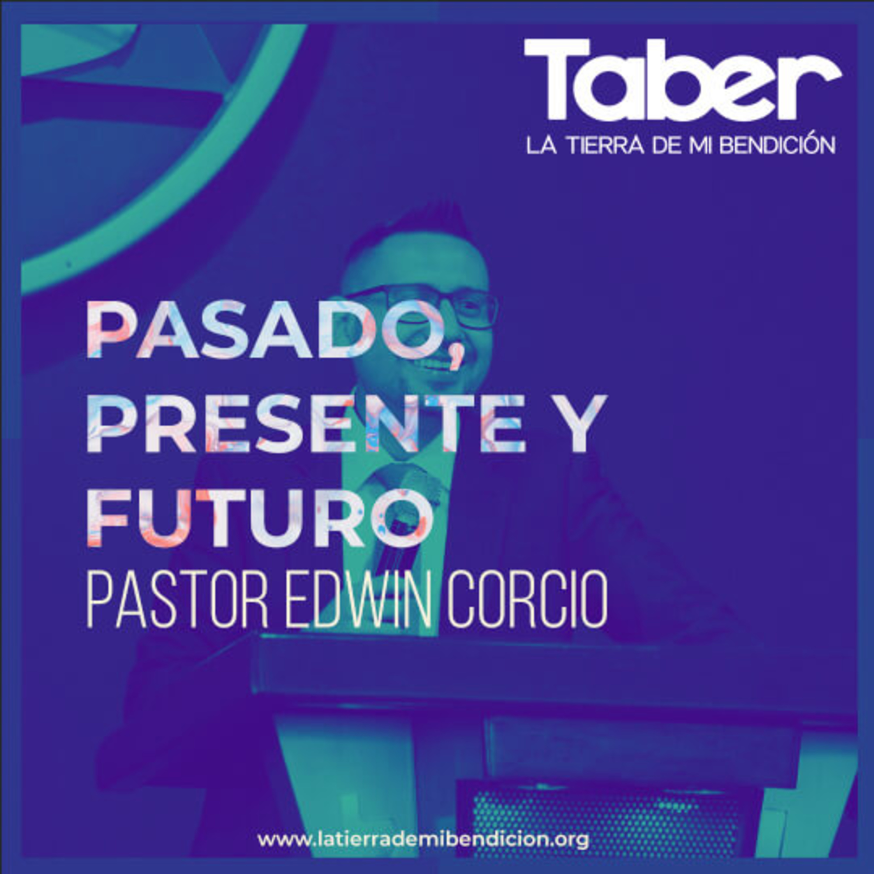 La Tierra de Mi Bendición Pastor Edwin Corcio
