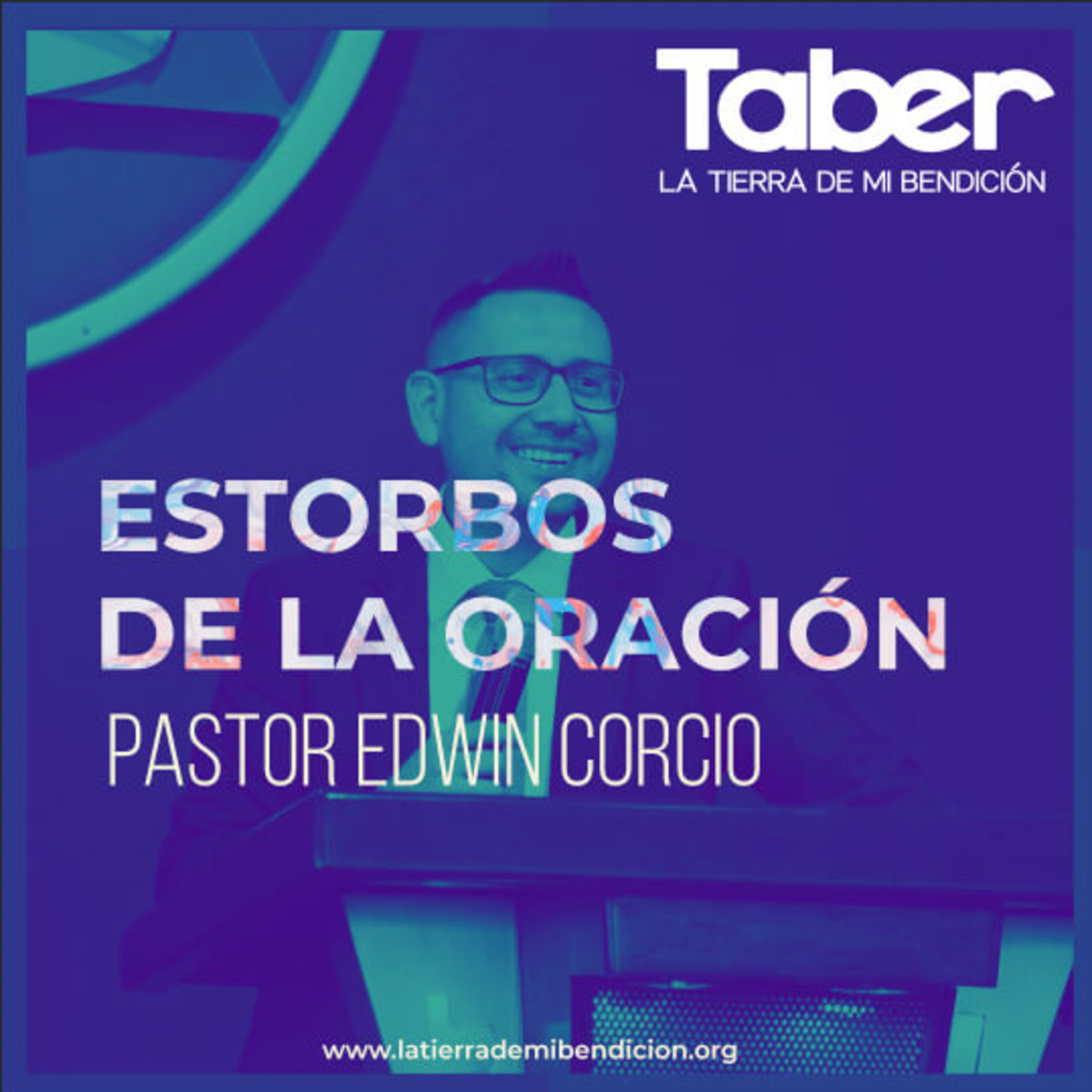 La Tierra de Mi Bendición Pastor Edwin Corcio