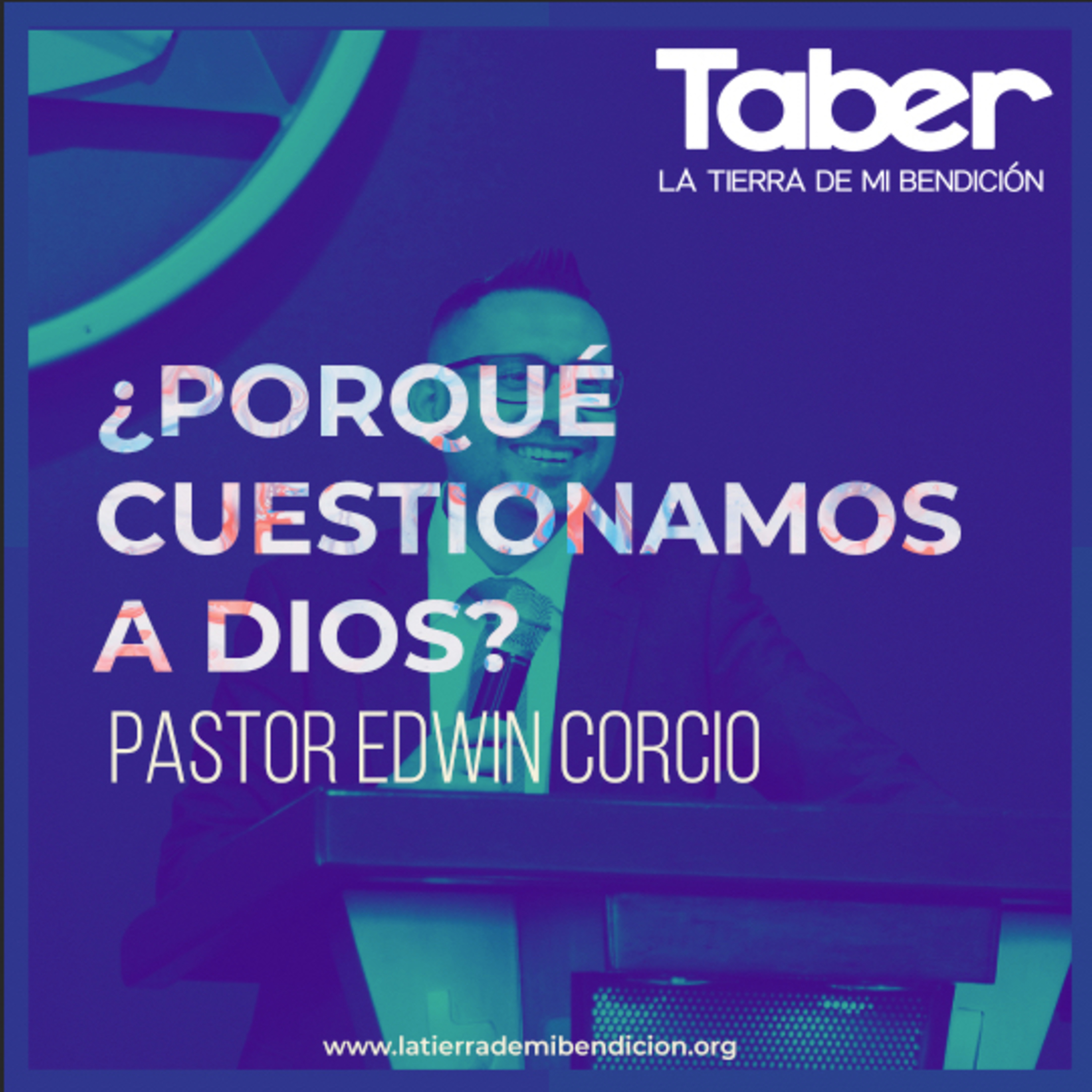 La Tierra de Mi Bendición Pastor Edwin Corcio