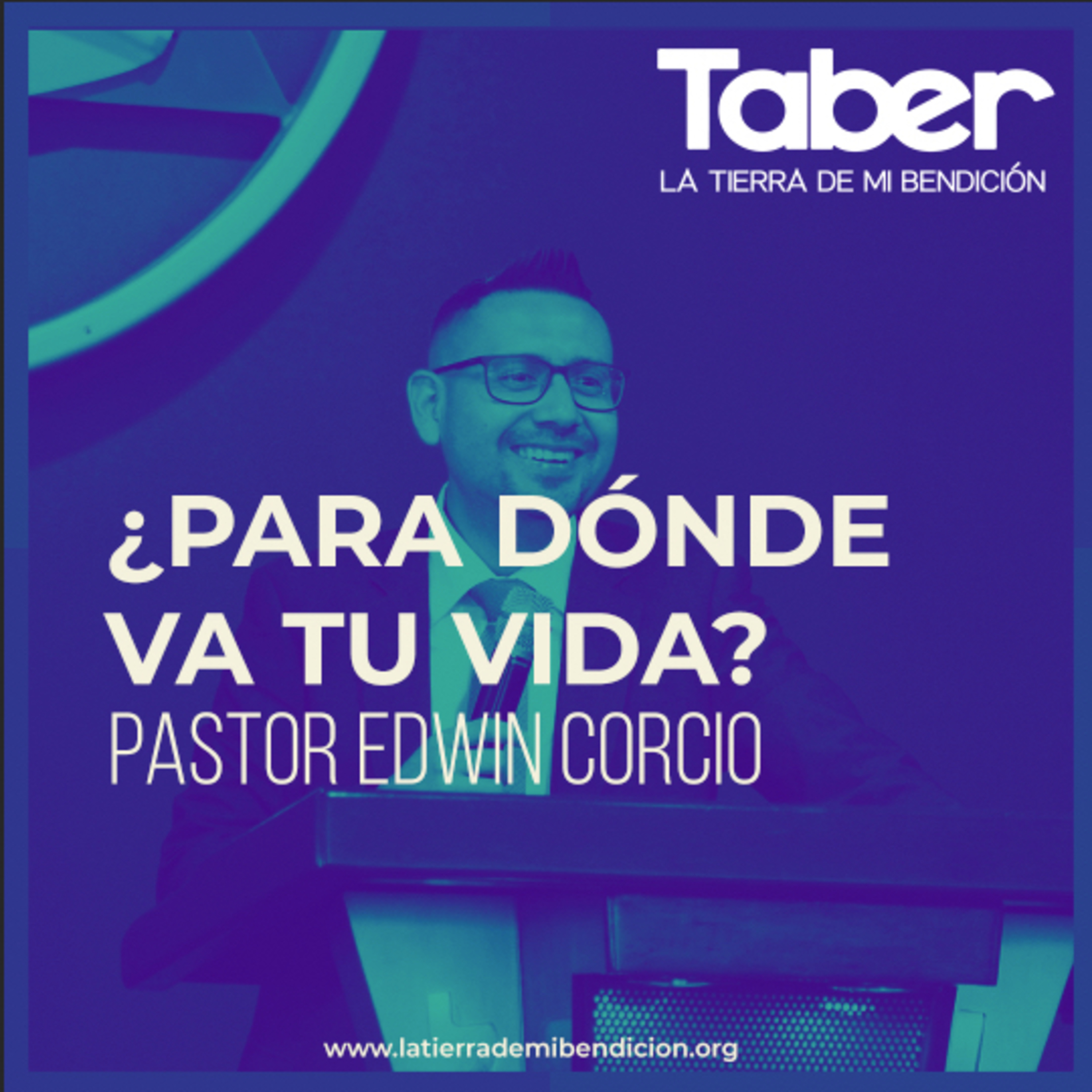 La Tierra de Mi Bendición Pastor Edwin Corcio