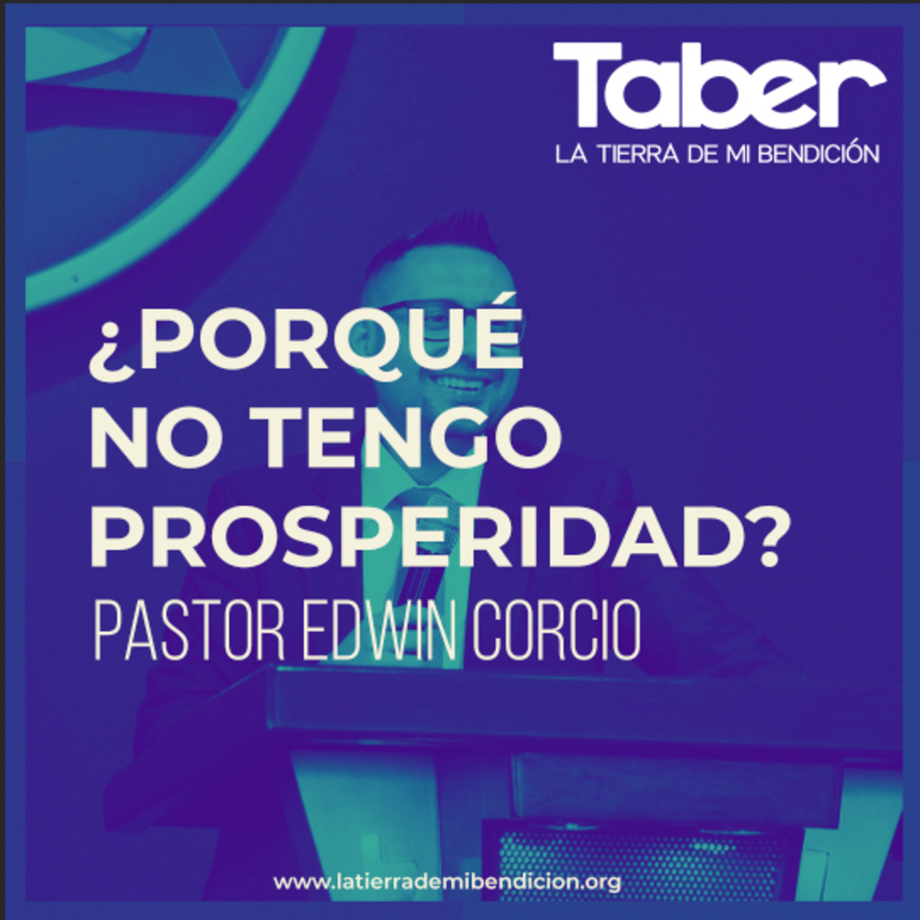 La Tierra de Mi Bendición Pastor Edwin Corcio