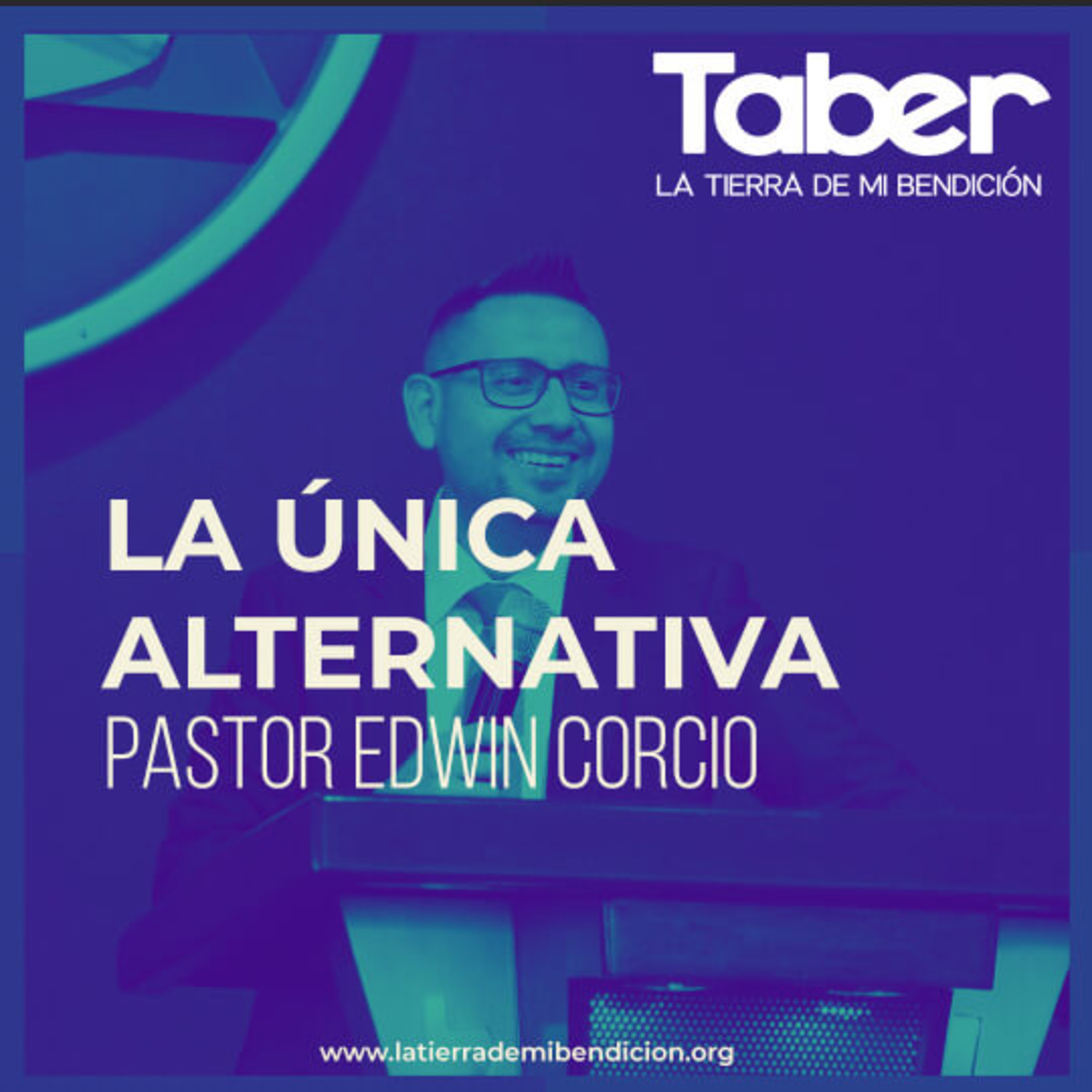 La Tierra de Mi Bendición Pastor Edwin Corcio