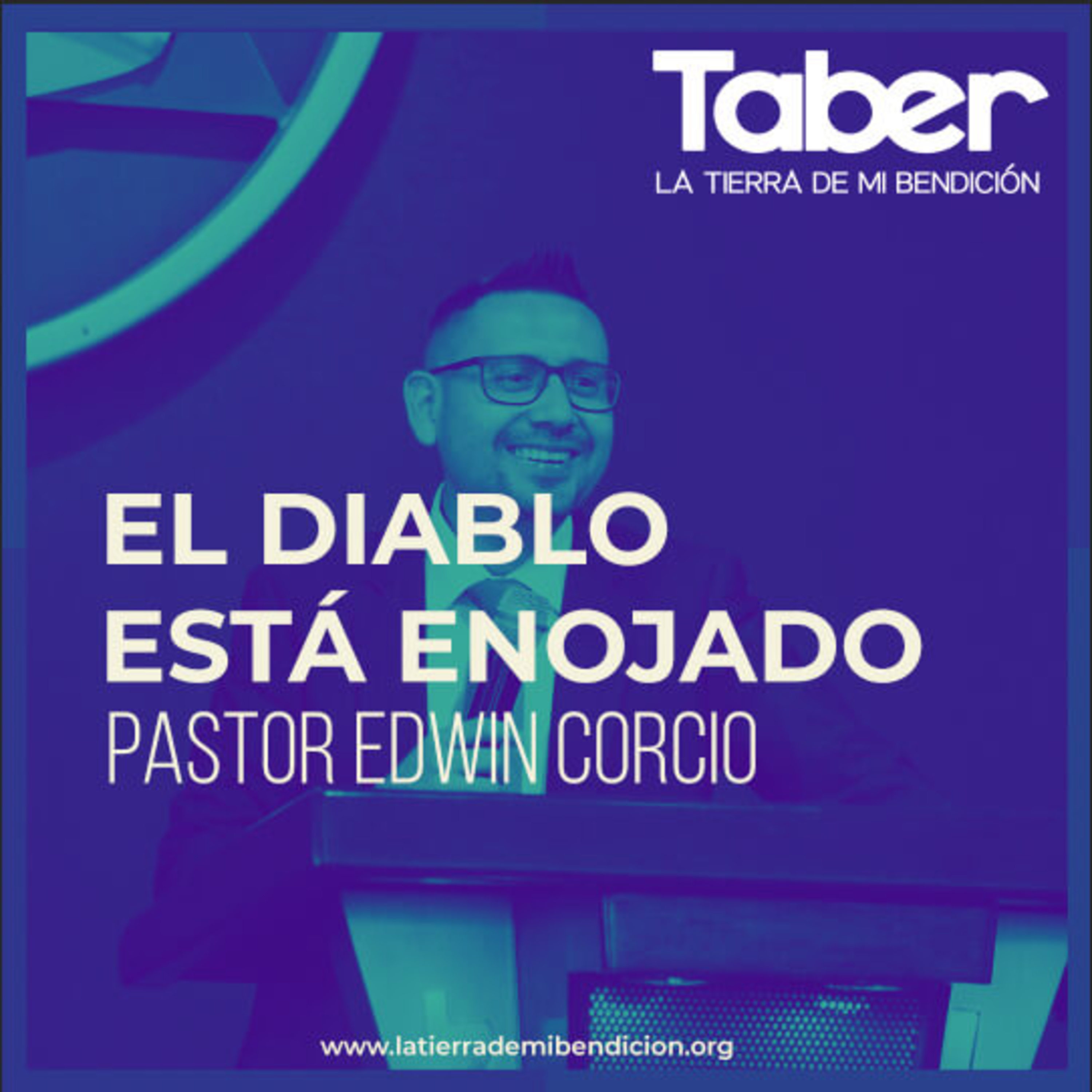 La Tierra de Mi Bendición Pastor Edwin Corcio