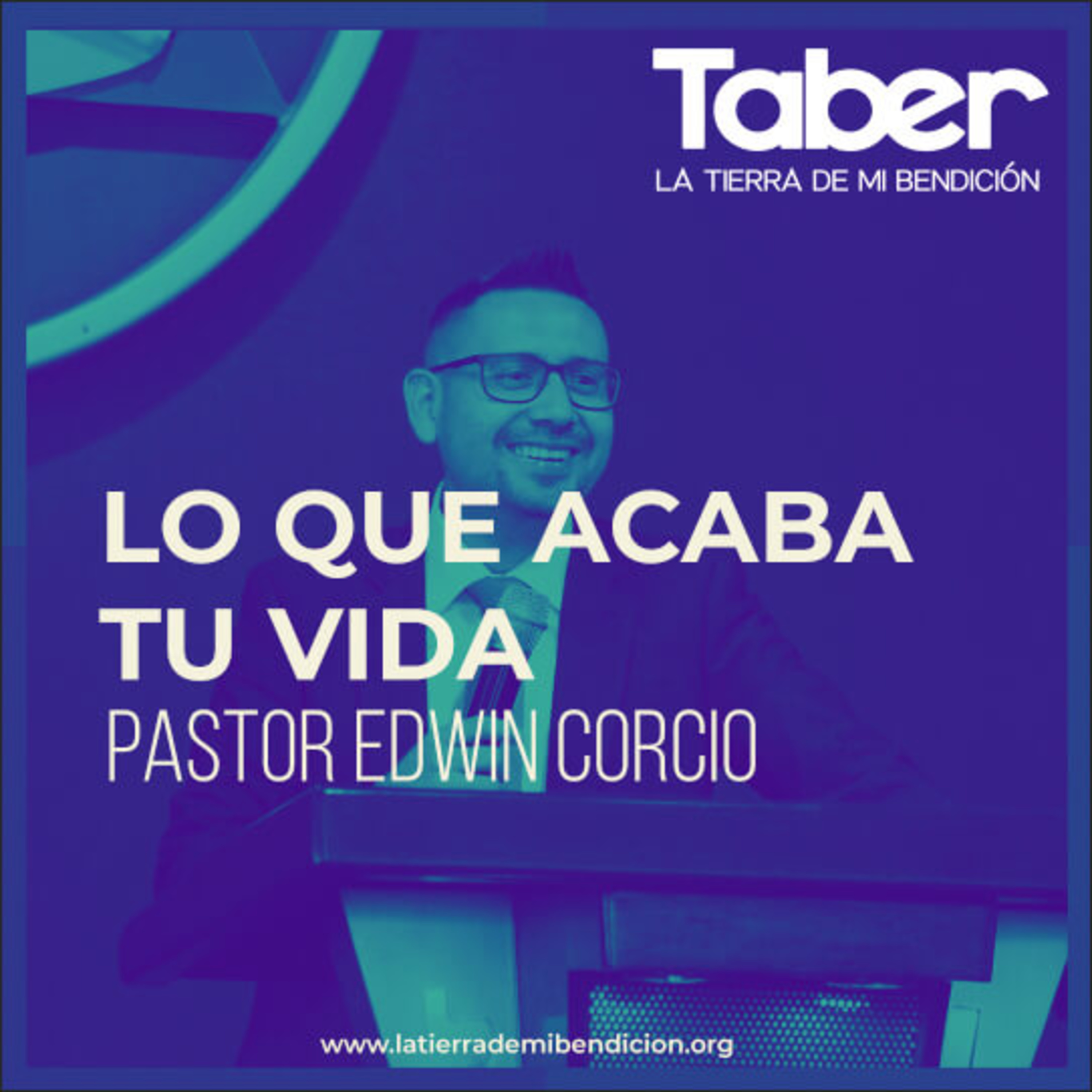 La Tierra de Mi Bendición Pastor Edwin Corcio