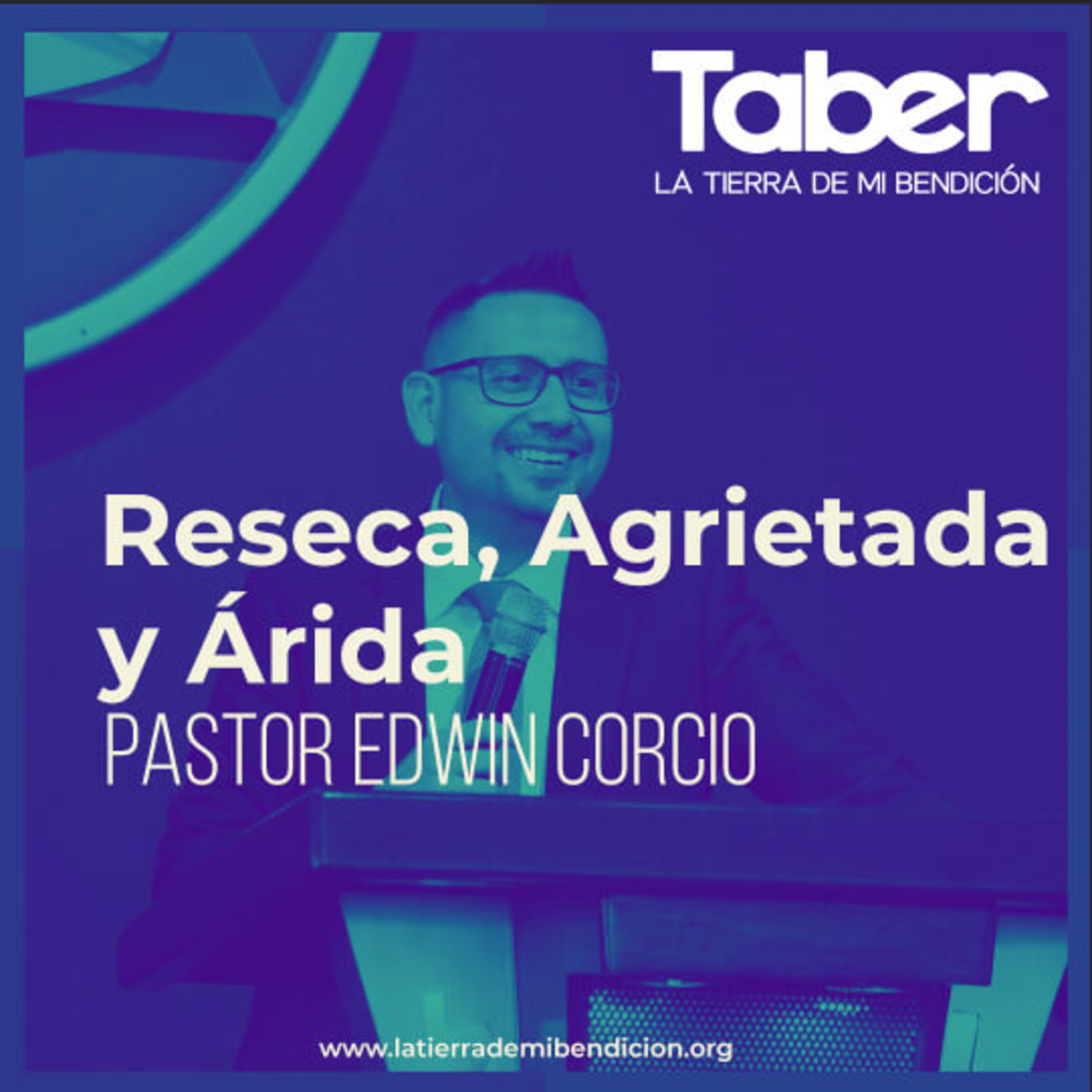 La Tierra de Mi Bendición Pastor Edwin Corcio