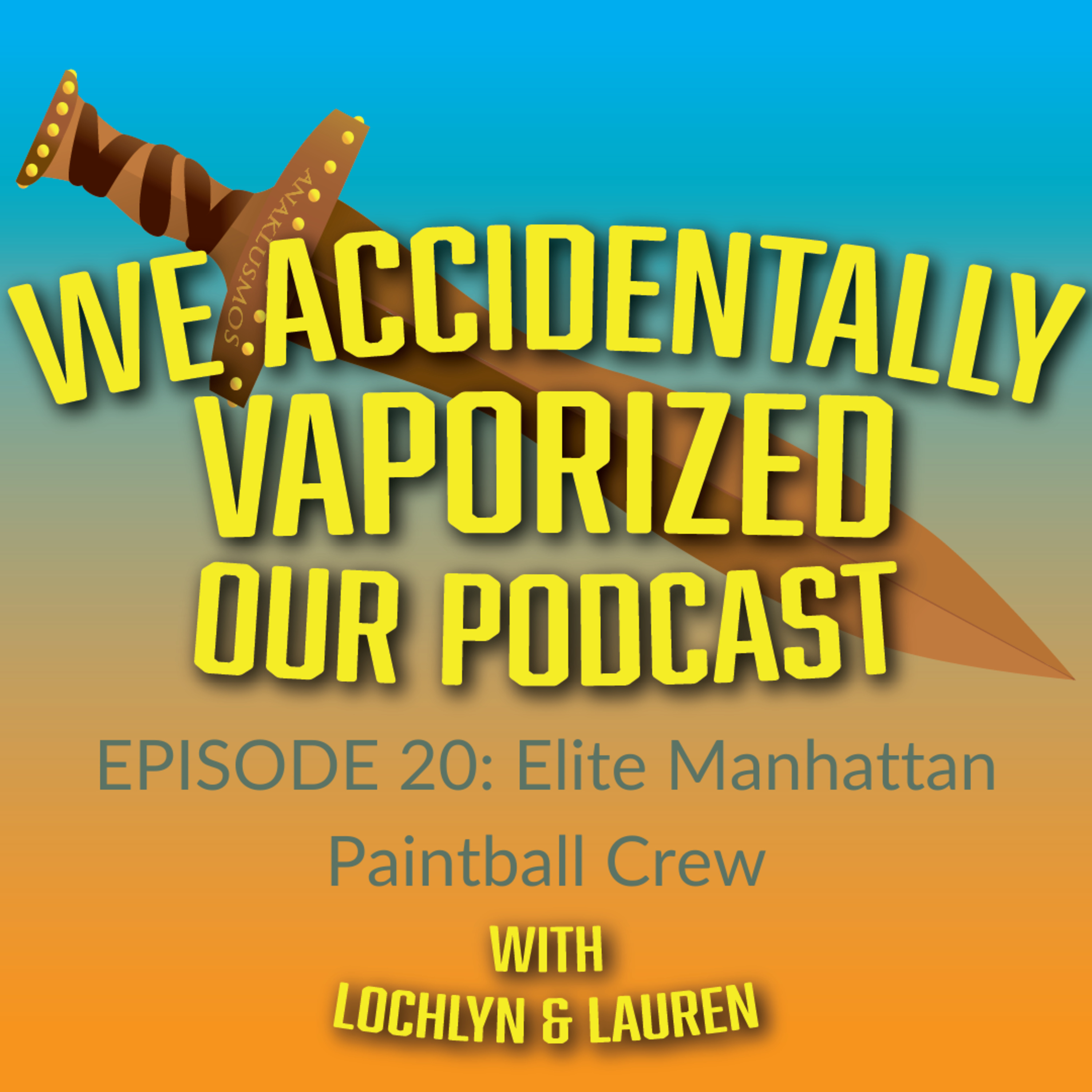 We Accidentally Vaporized Our Podcast