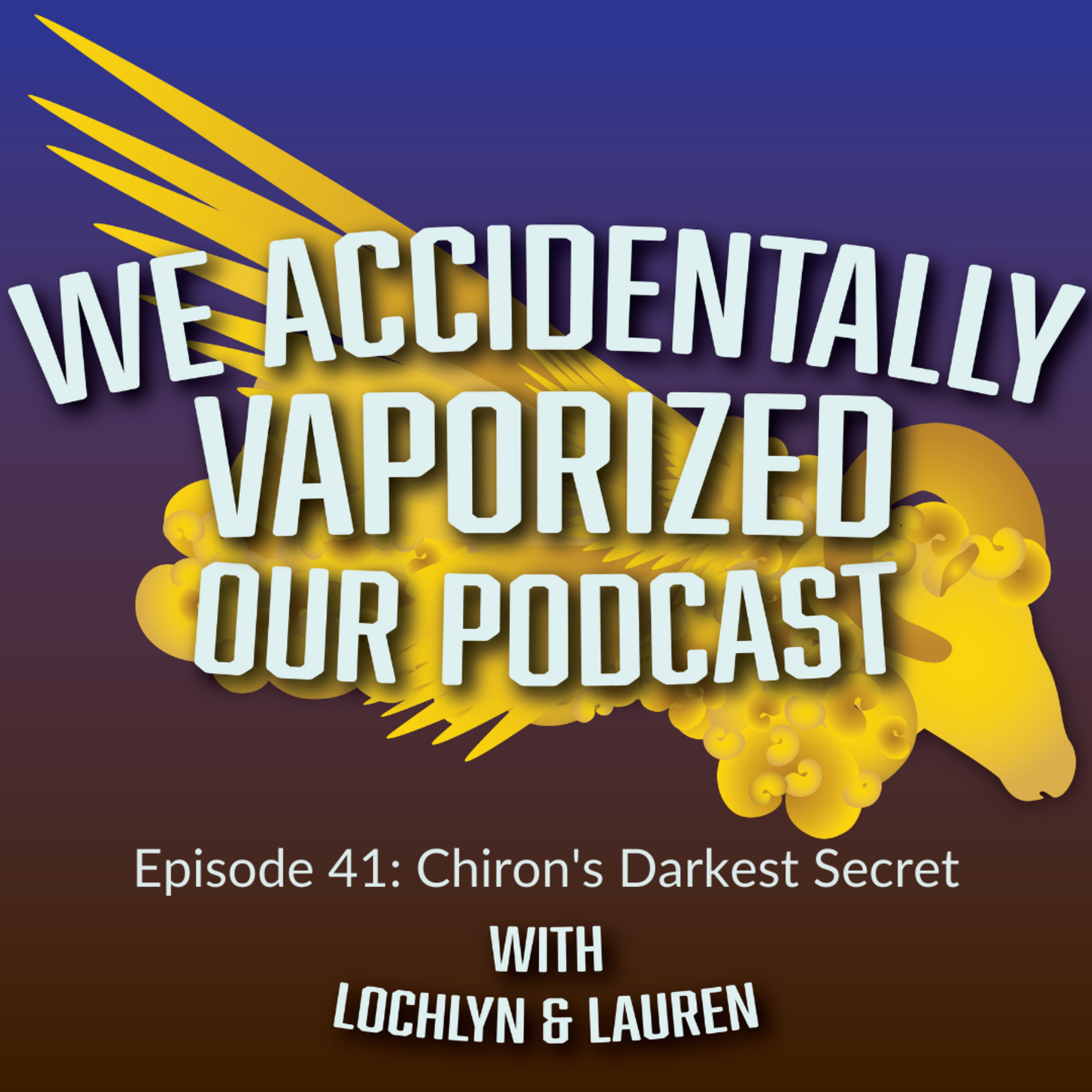 We Accidentally Vaporized Our Podcast