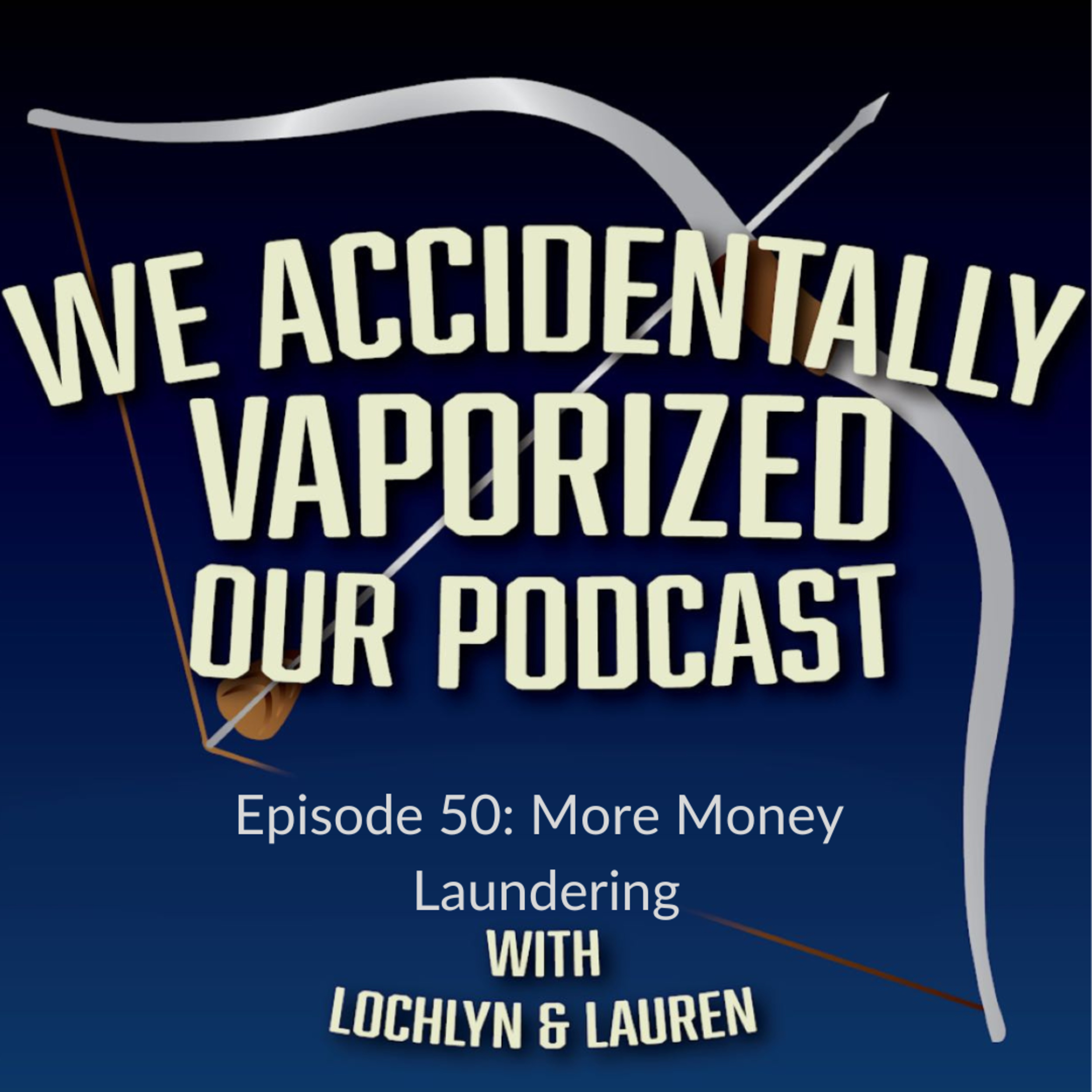 We Accidentally Vaporized Our Podcast