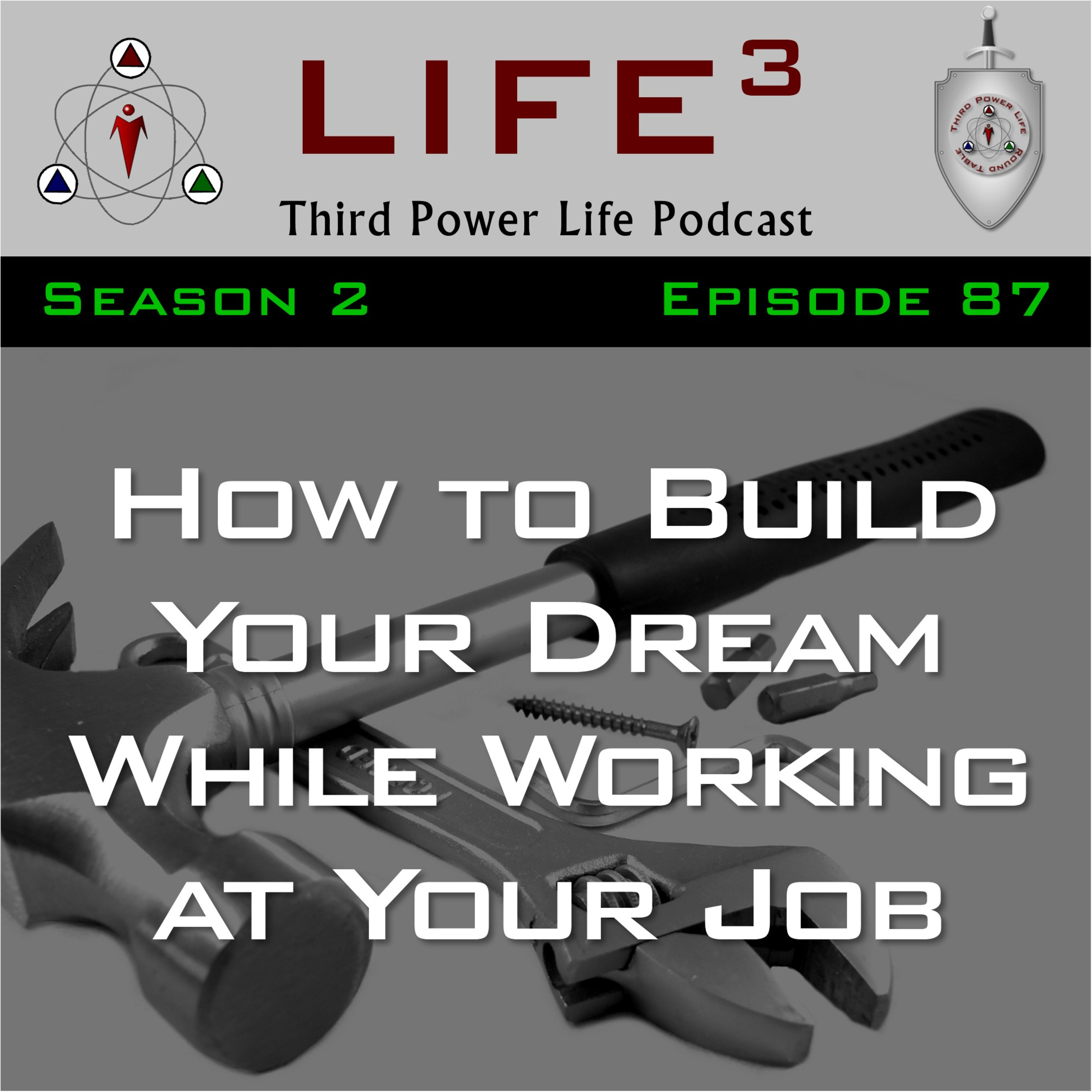 [TPL] S2E87 - How to Build Your Dream While Working at Your Job episode artwork
