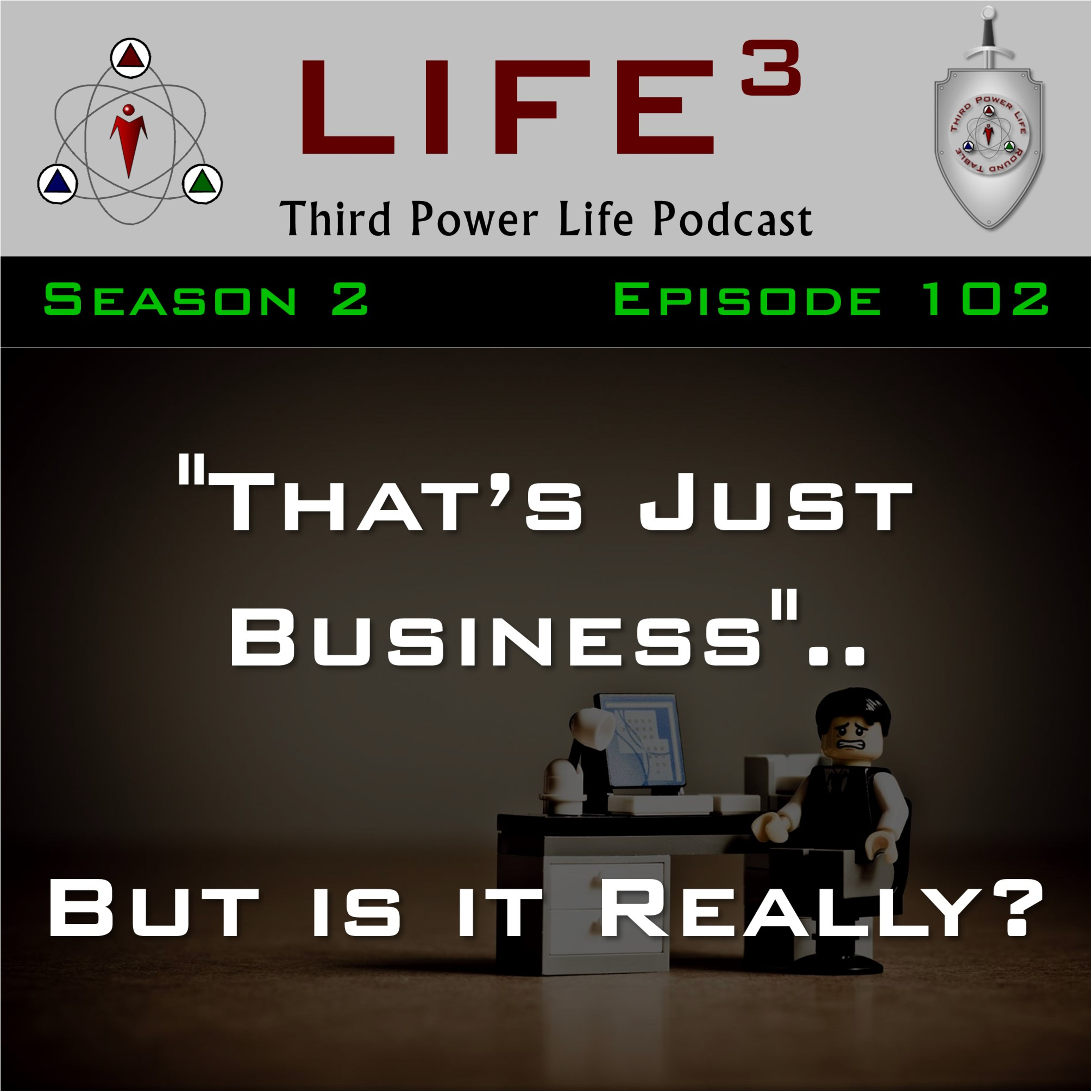[TPL] S2E102 - "That’s Just Business".. But is it Really? episode artwork
