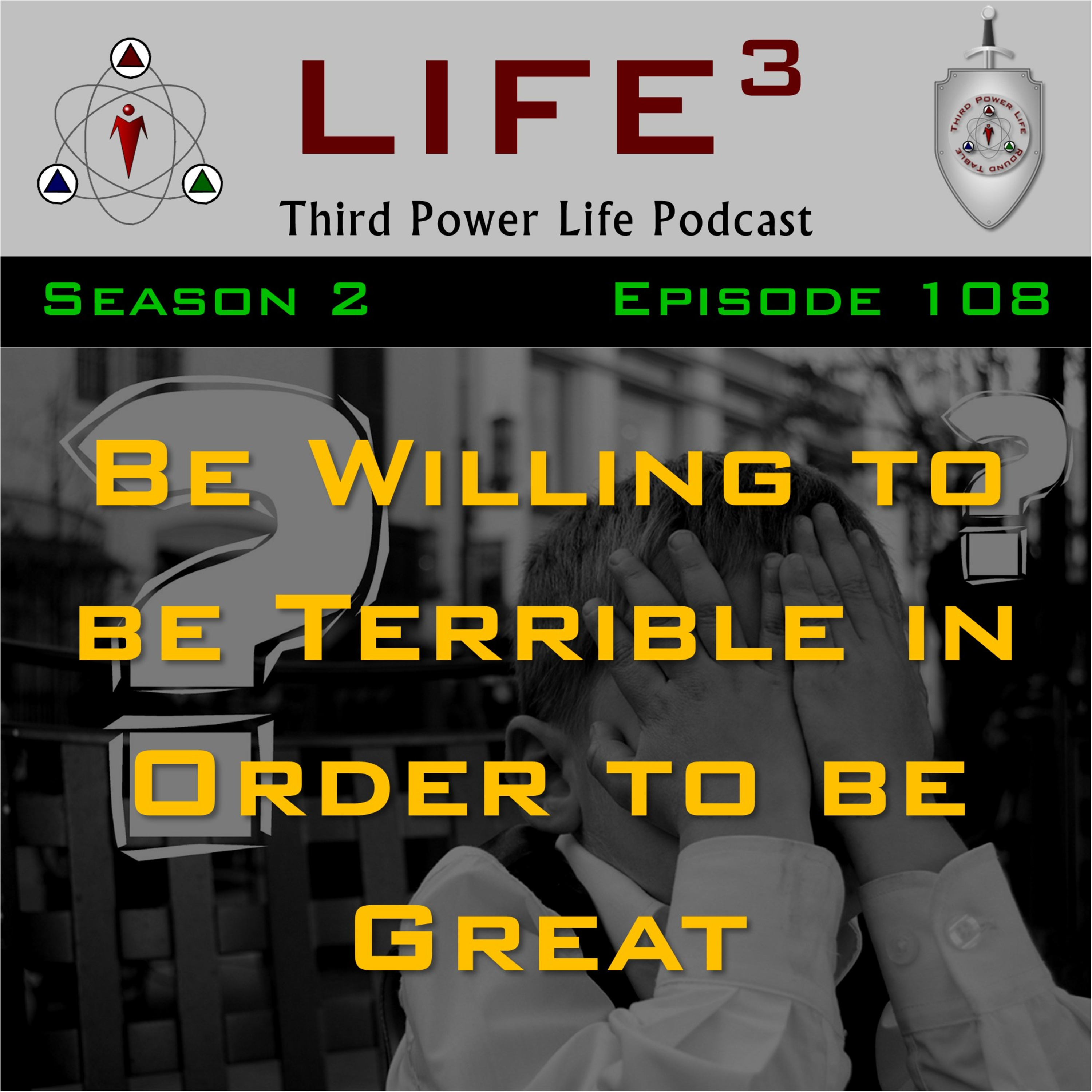 [TPL] S2E108 - Be Willing to be Terrible in Order to be Great episode artwork