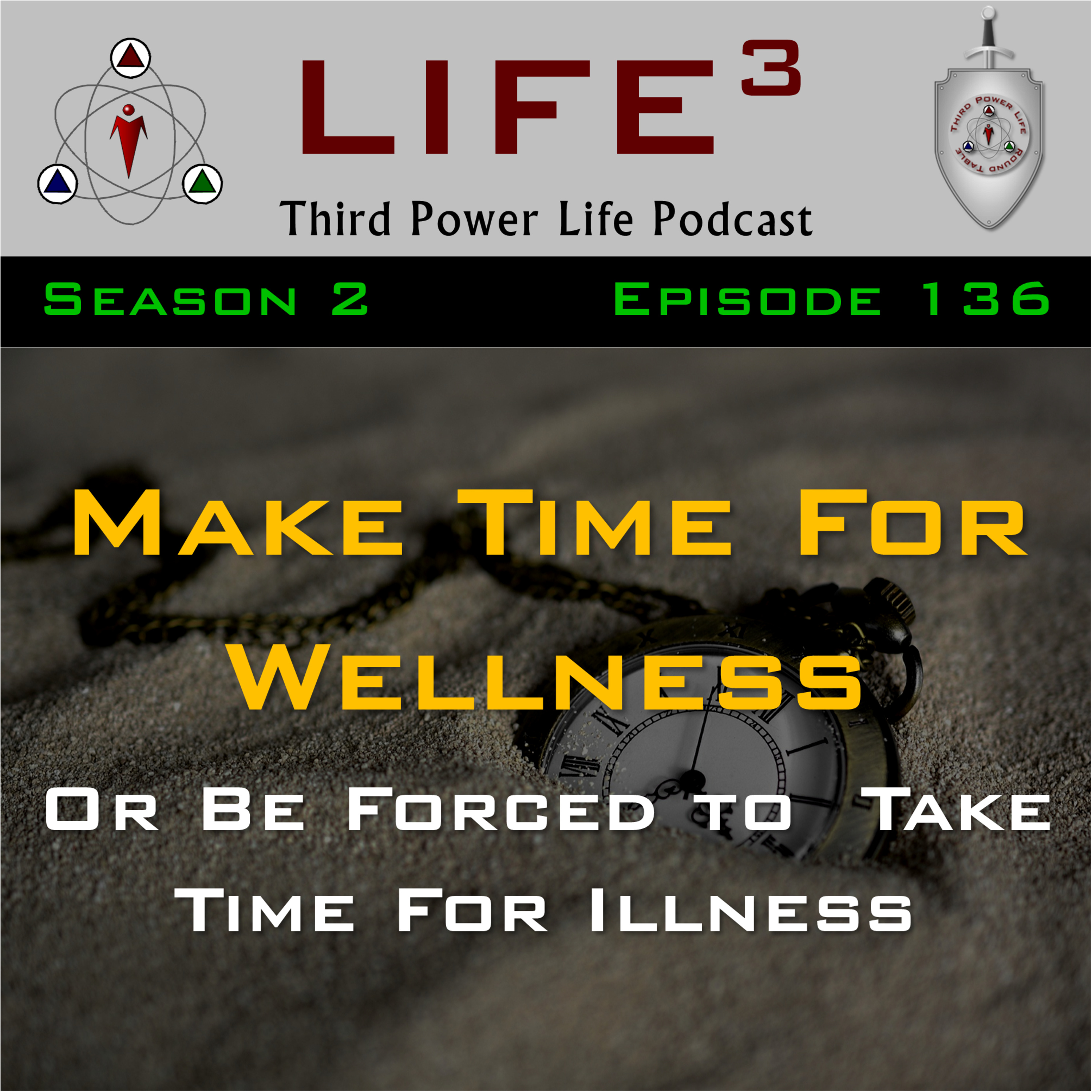 [TPL] S2E136 - Make Time For Wellness Or Be Forced to Take Time For Illness episode artwork