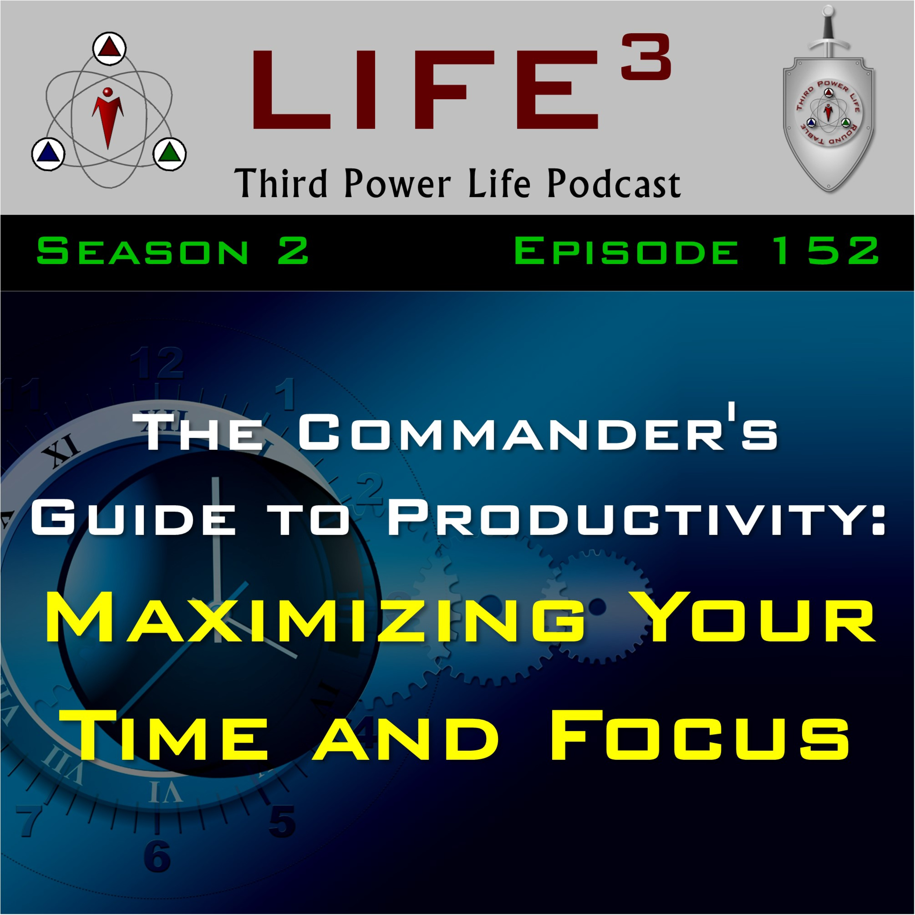 [TPL] S2E152 - The Commander's Guide to Productivity: Maximizing Your Time and Focus episode artwork