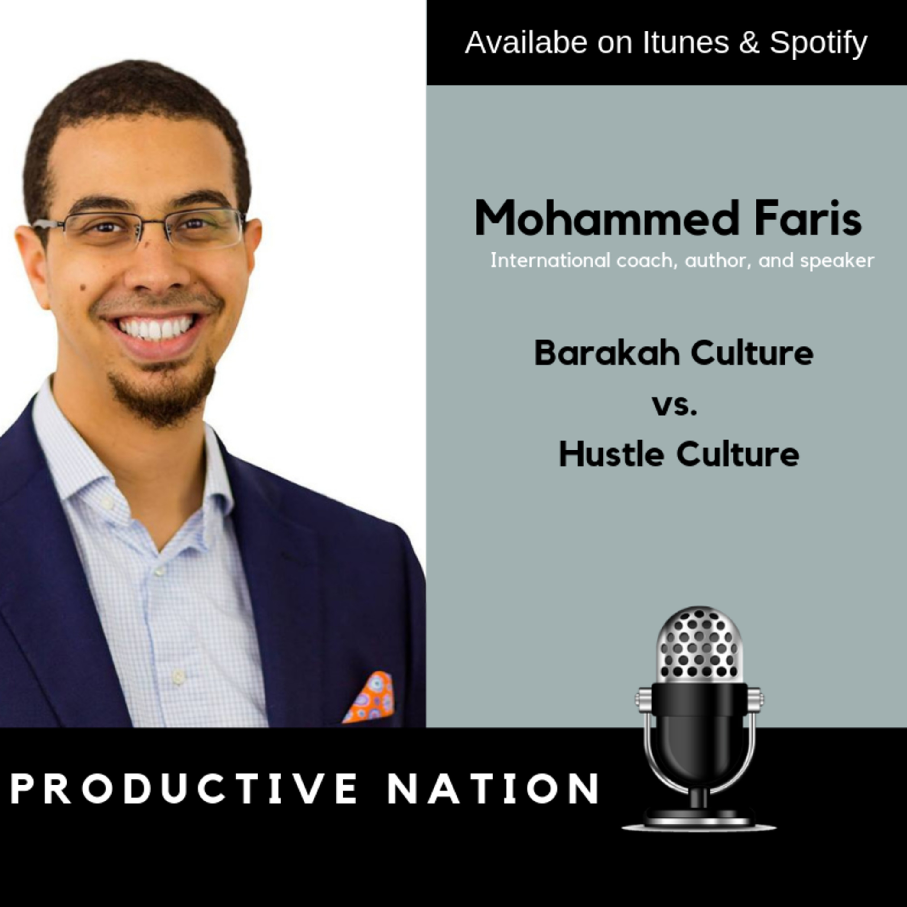 Barakah Culture vs. Hustle Culture - Mohamed Faris