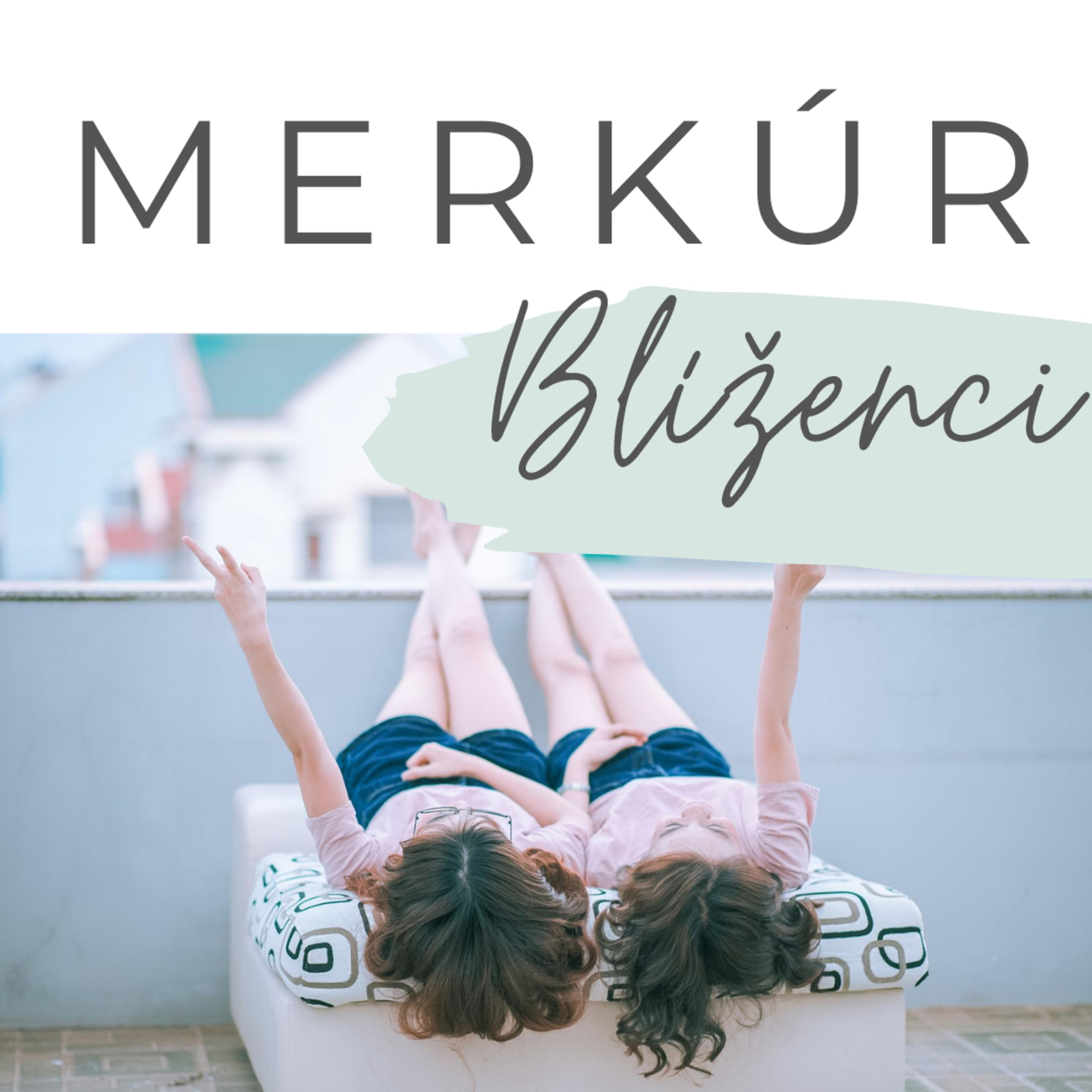 Merkúr v znamení Blížencov