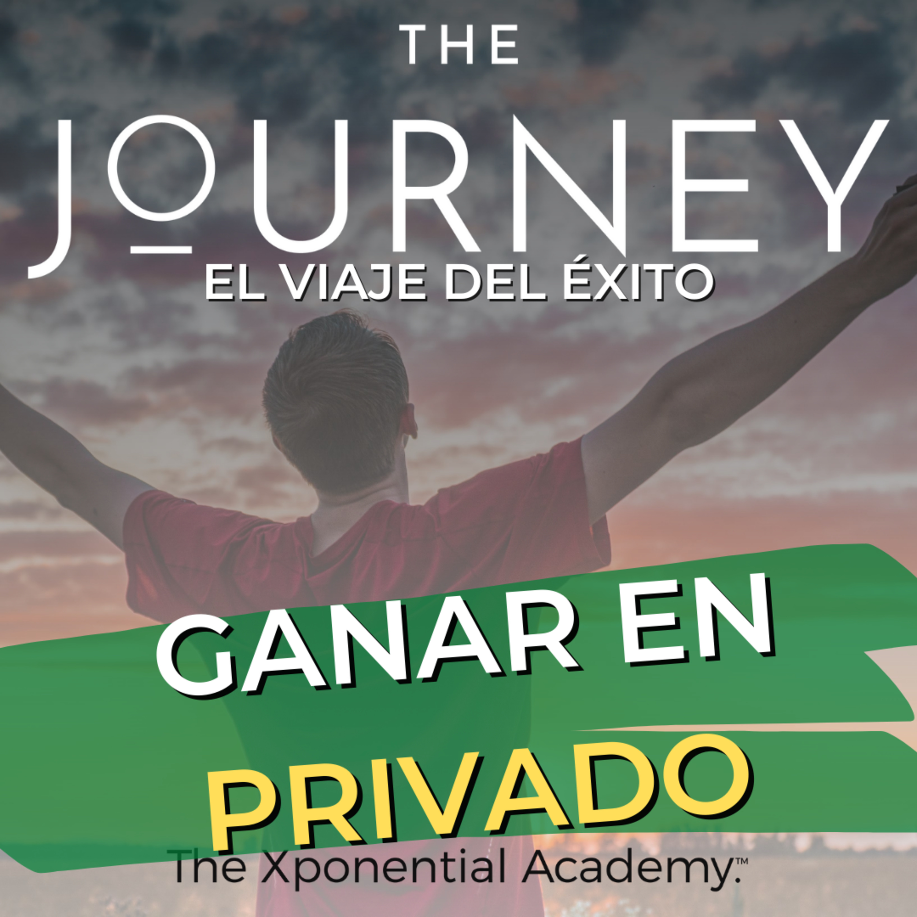 THE JOURNEY - EL VIAJE DEL ÉXITO
