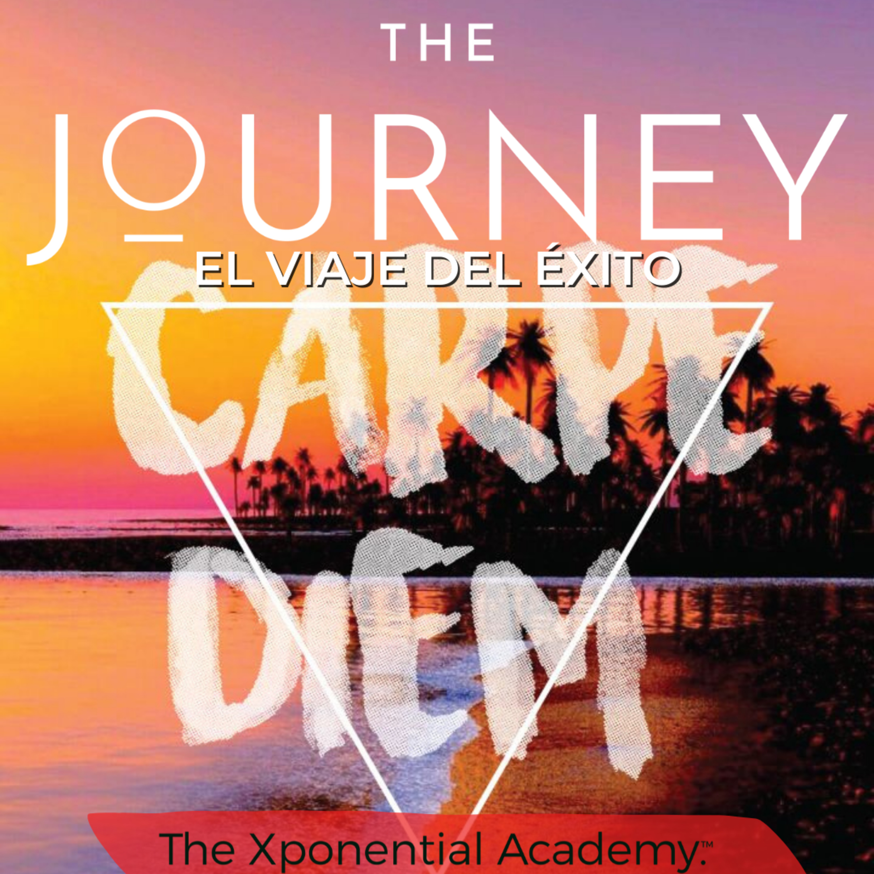 THE JOURNEY - EL VIAJE DEL ÉXITO