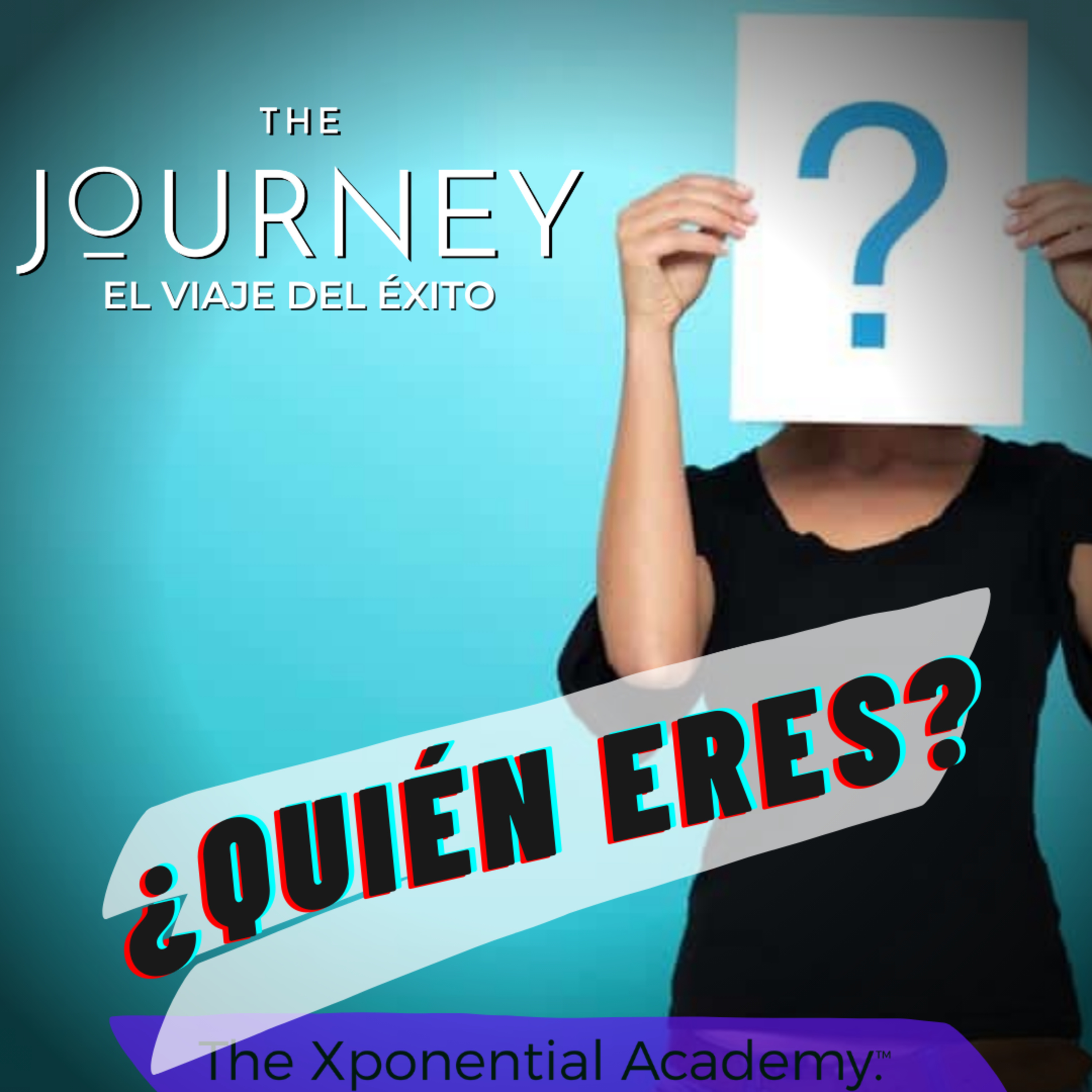 THE JOURNEY - EL VIAJE DEL ÉXITO