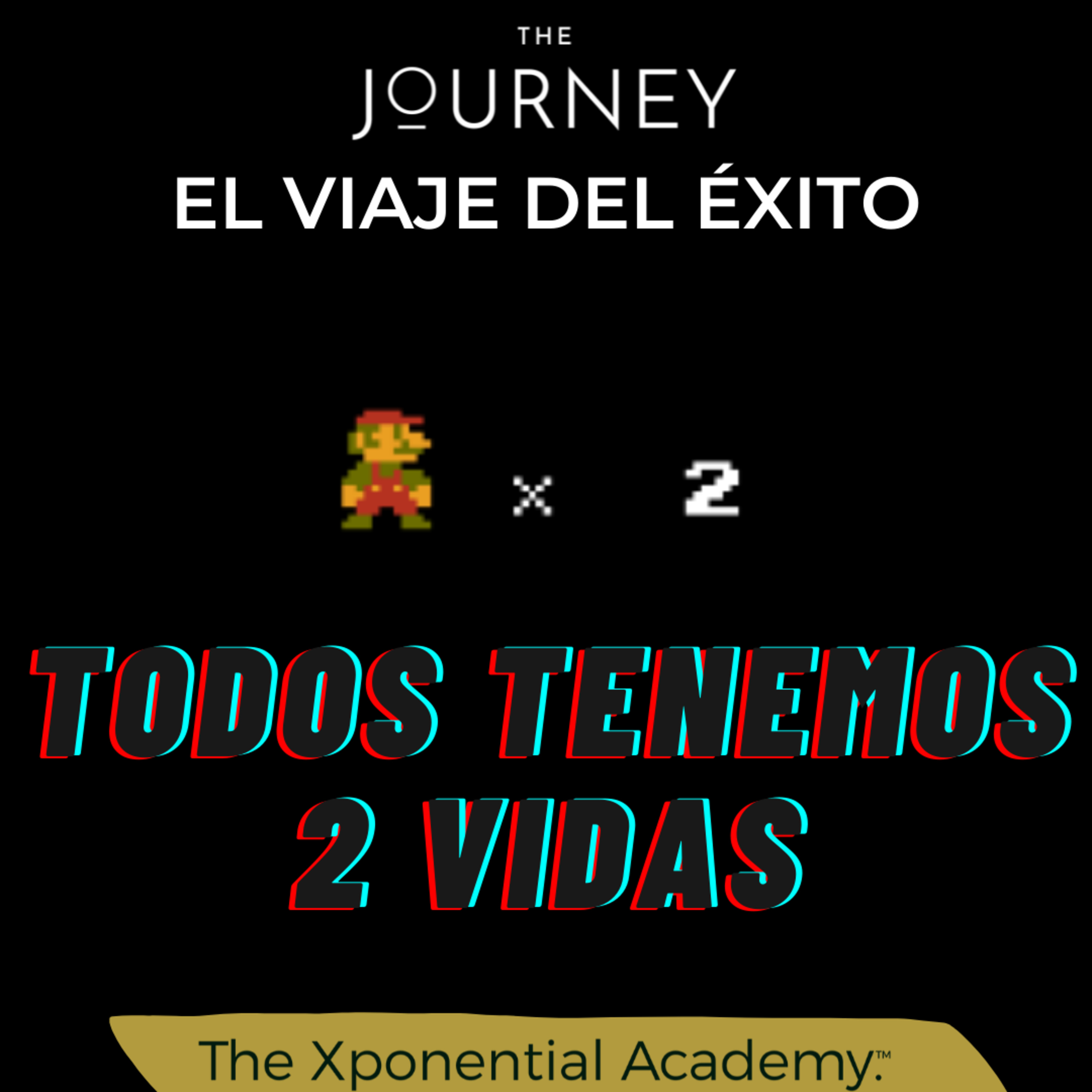 THE JOURNEY - EL VIAJE DEL ÉXITO